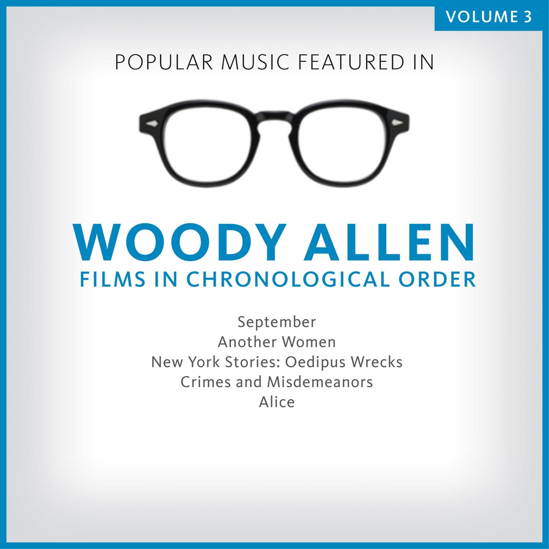 Постер альбома Popular Music Featured in the Films of Woody Allen, Volume 3: 1987 - 1991