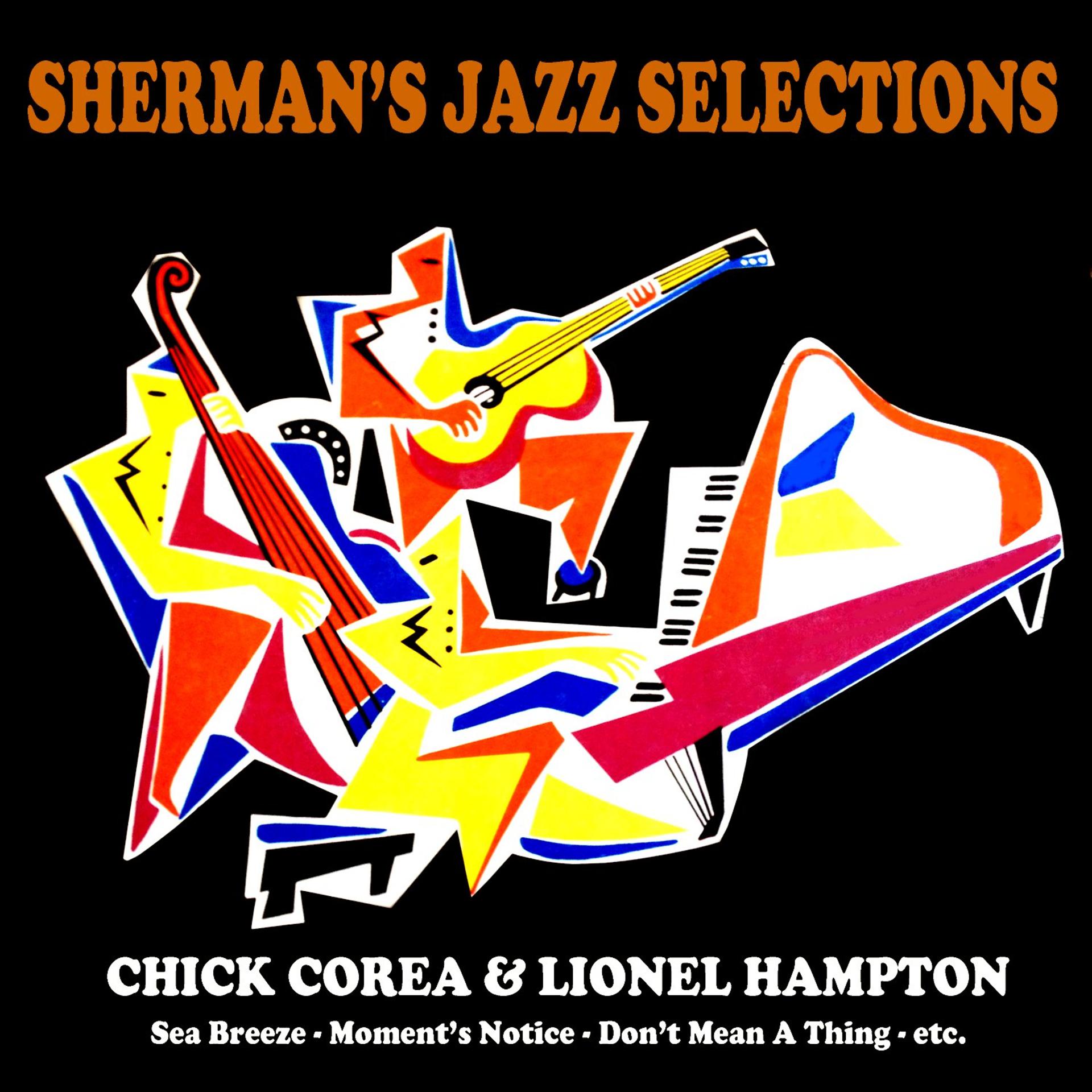 Постер альбома Sherman's Jazz Selection: Chick Corea