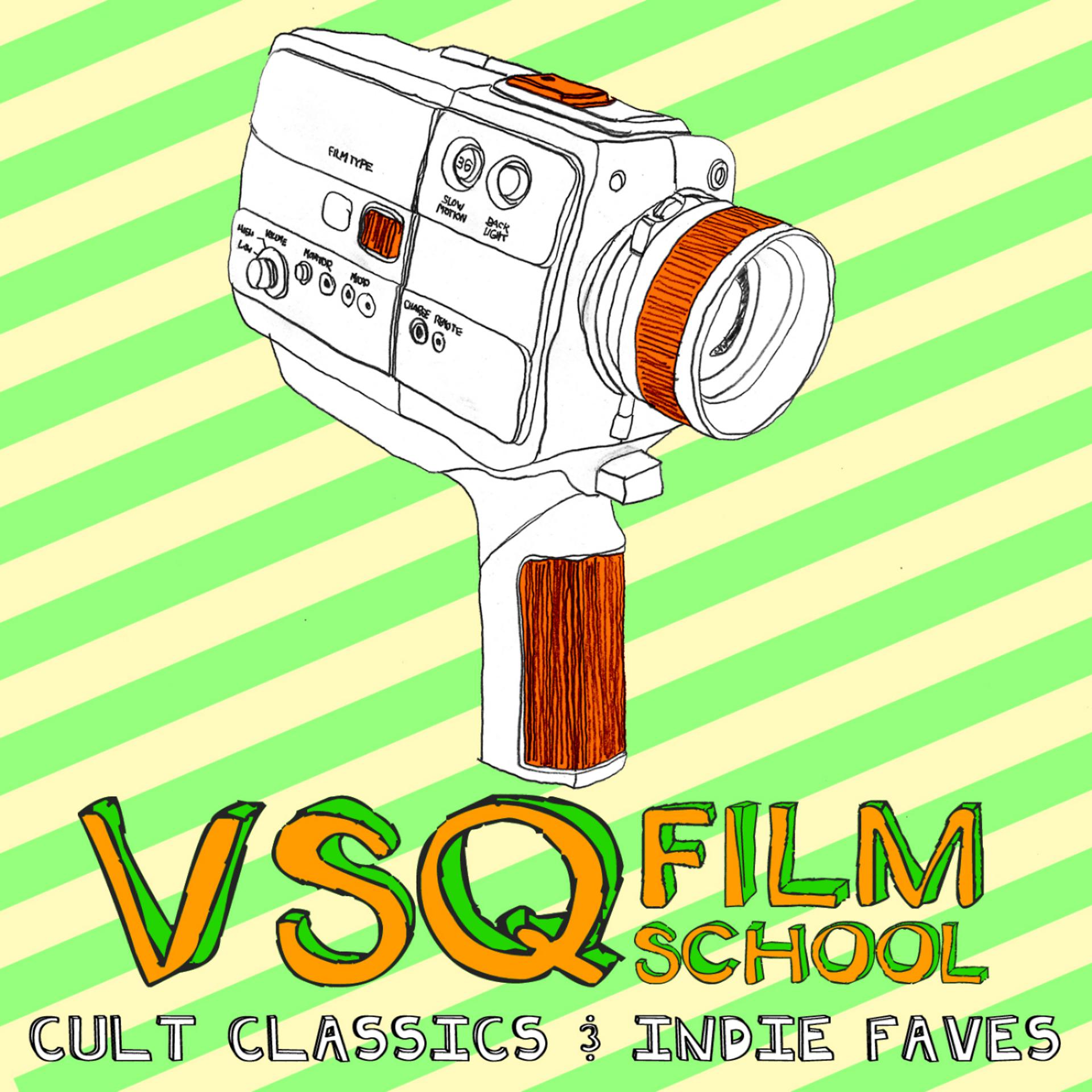 Постер альбома Vsq Film School: Cult Classics & Indie Faves