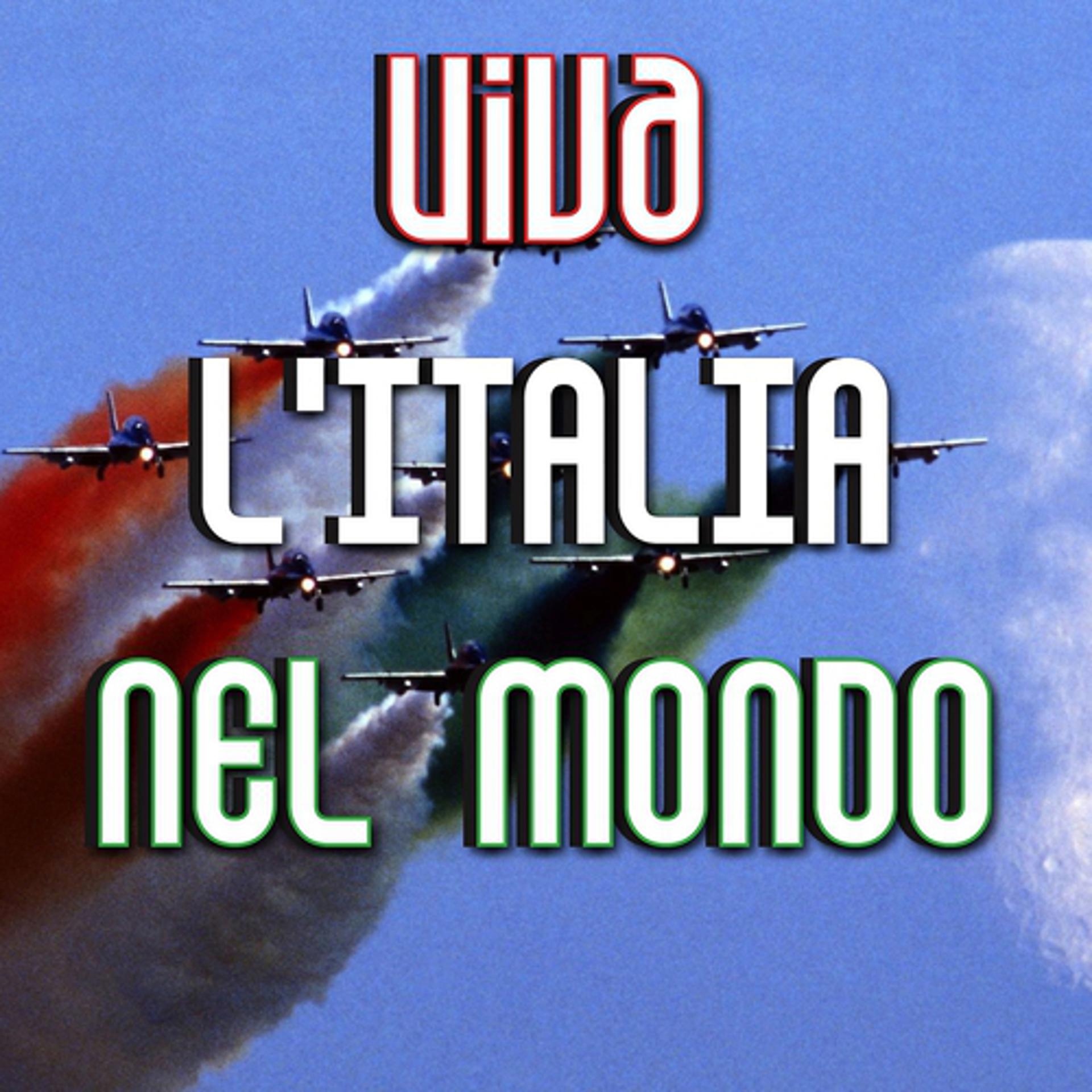 Постер альбома Viva l'Italia nel mondo, Vol. 1