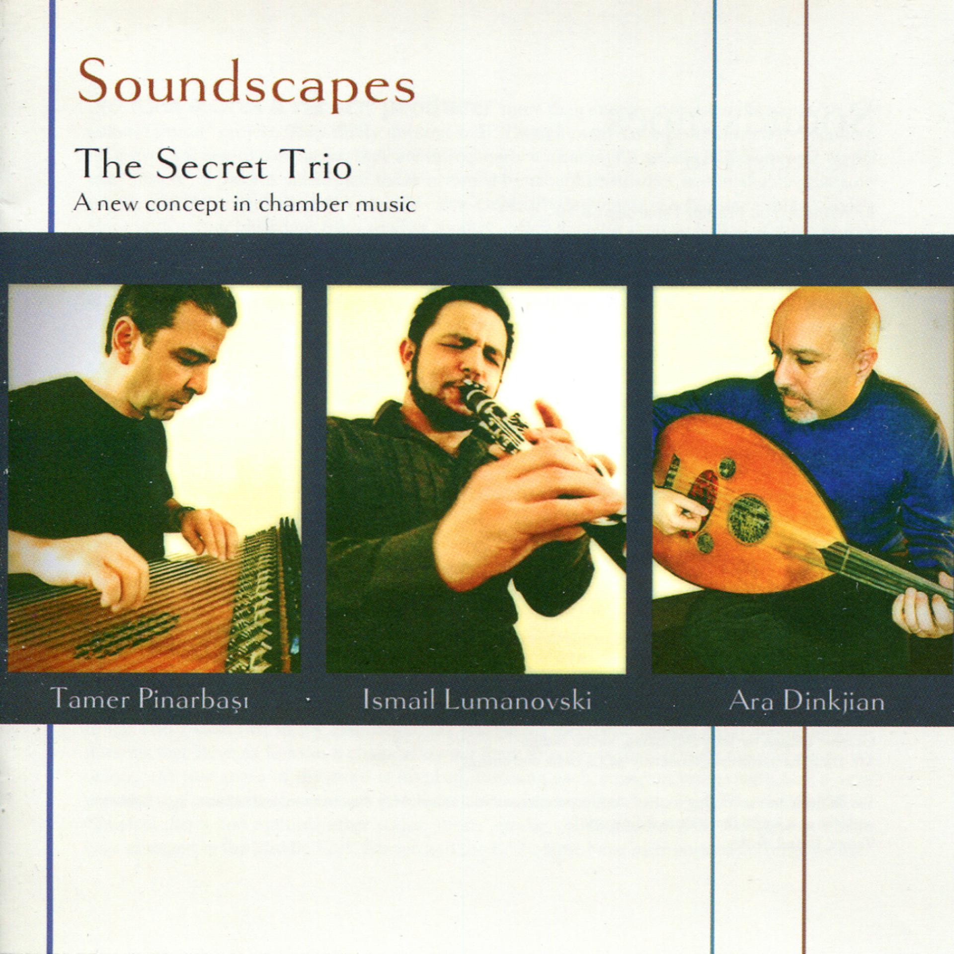 Постер альбома Soundscapes - The Secret Trio: A New Concept in Chamber Music