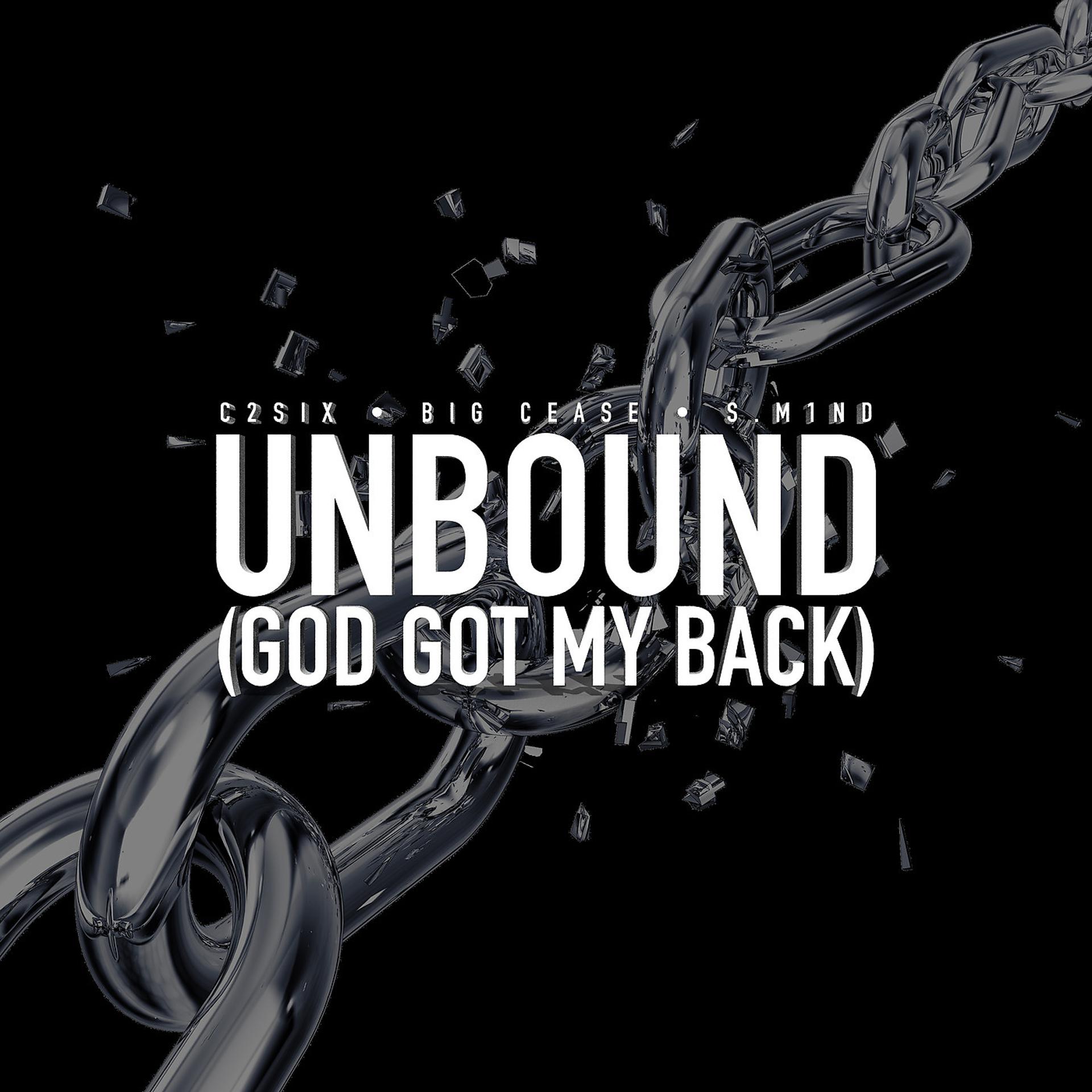 Постер альбома Unbound (God Got My Back)