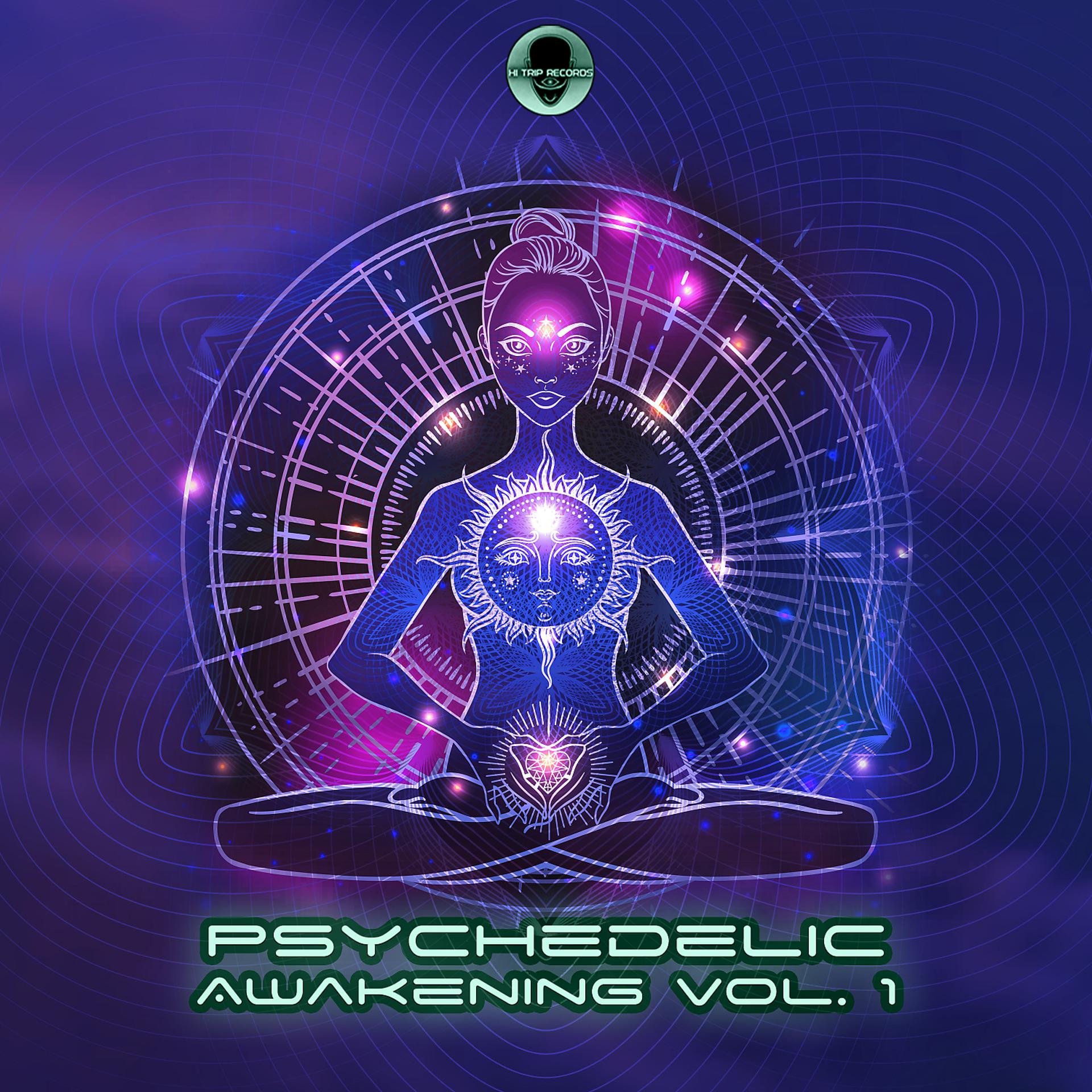 Постер альбома Psychedelic Awakening, Vol. 1