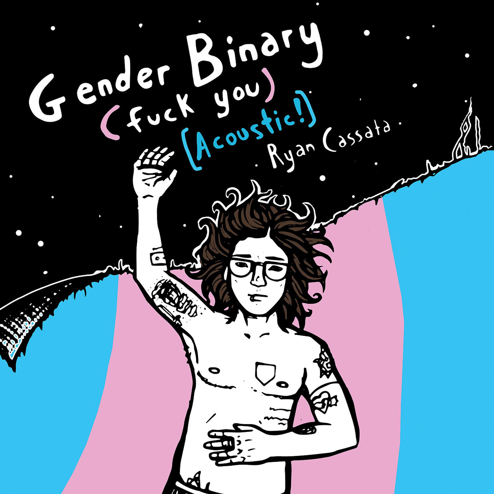 Постер альбома Gender Binary (Fuck You) [Acoustic!]