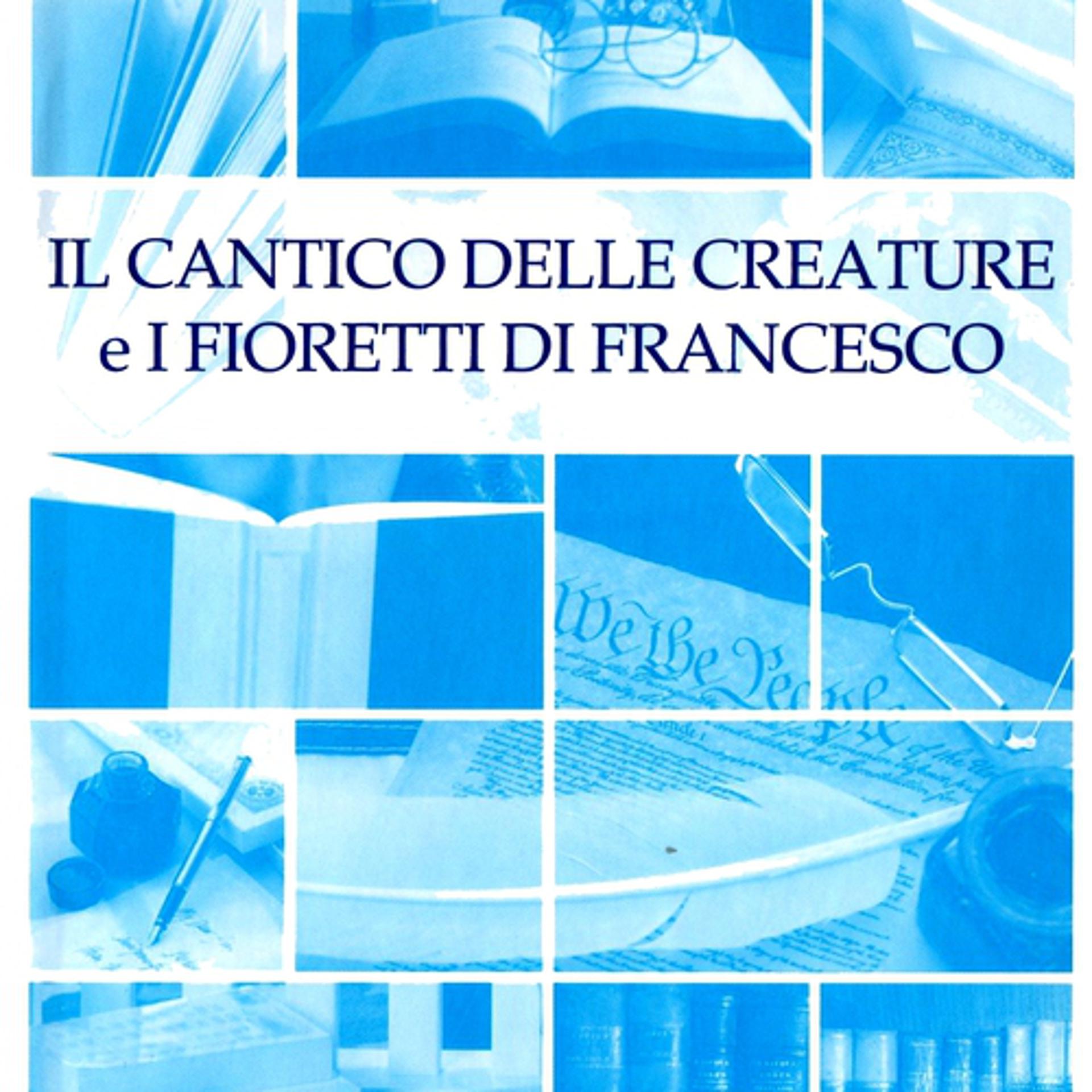Постер альбома Il cantico delle creature e i fioretti di Francesco