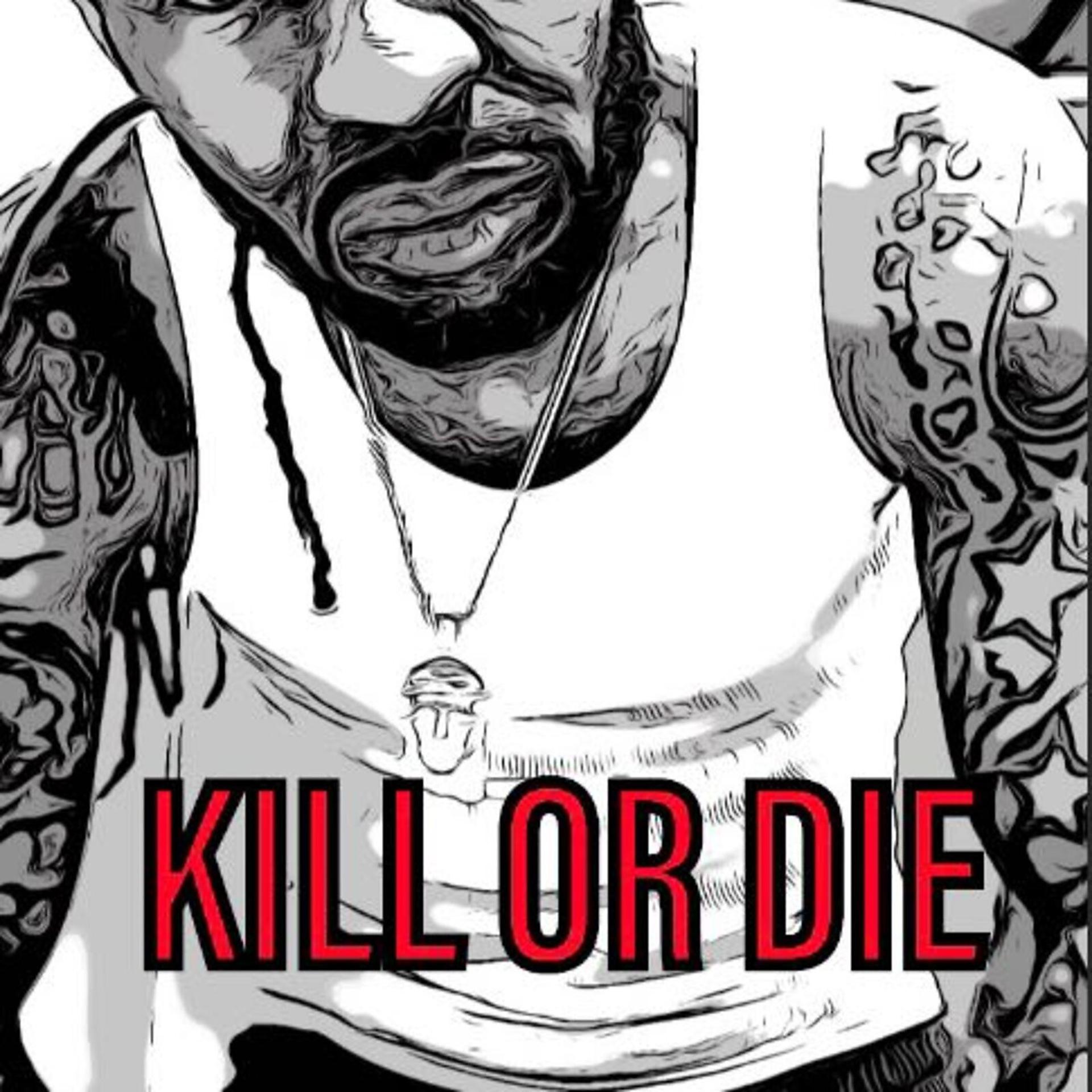 Постер альбома Kill or Die