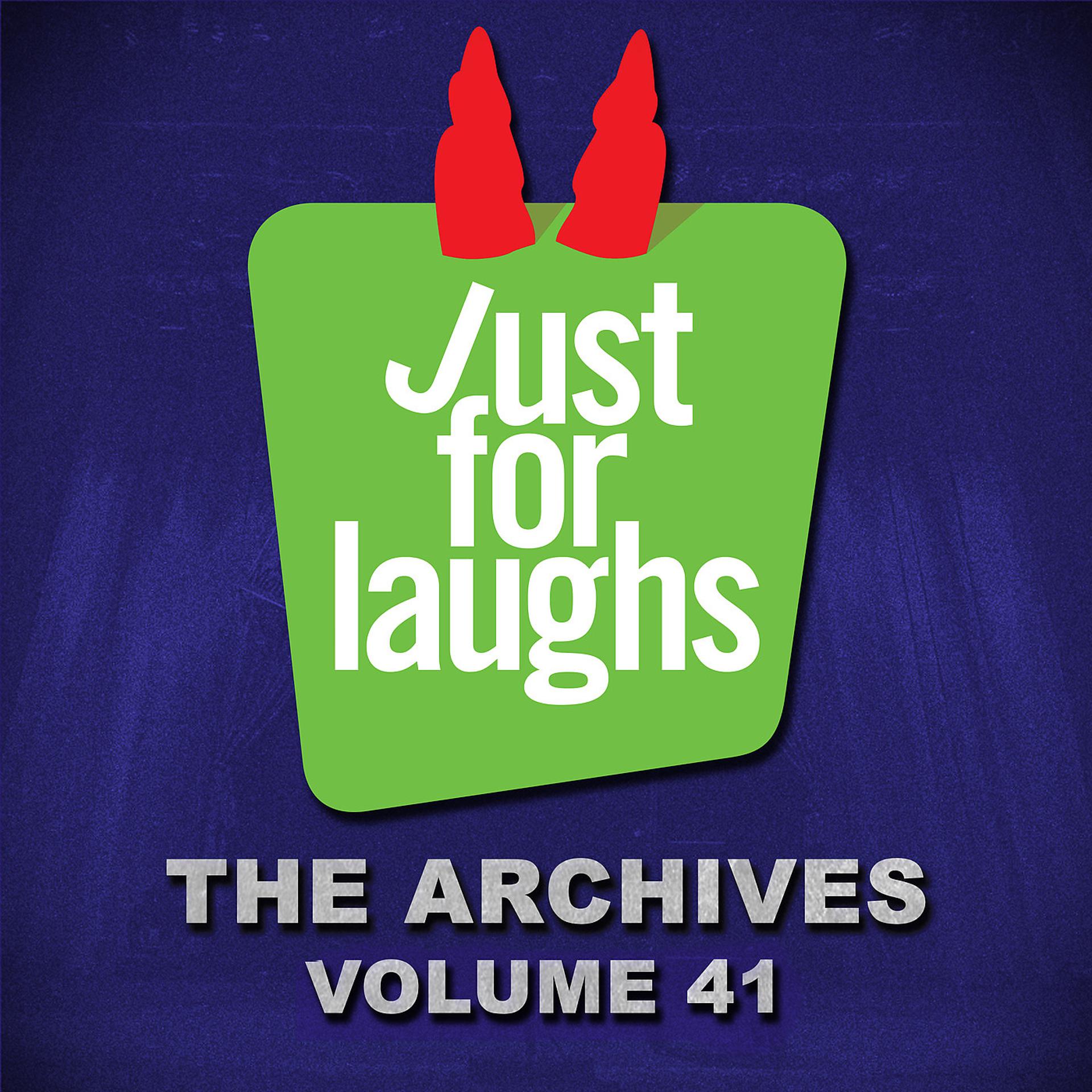 Постер альбома Just for Laughs - The Archives, Vol. 41