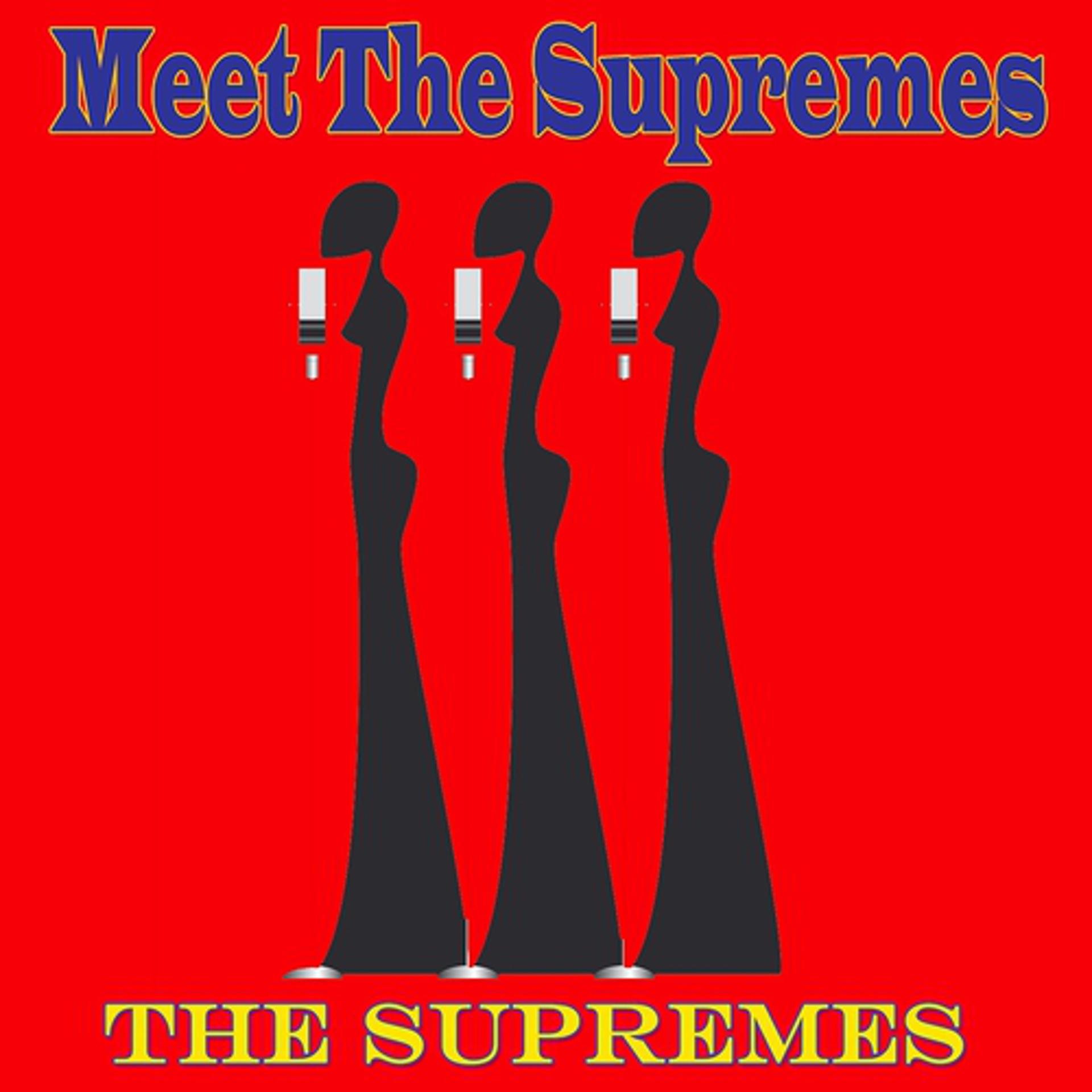 Постер альбома Meet the Supremes (Original Album Remastered)