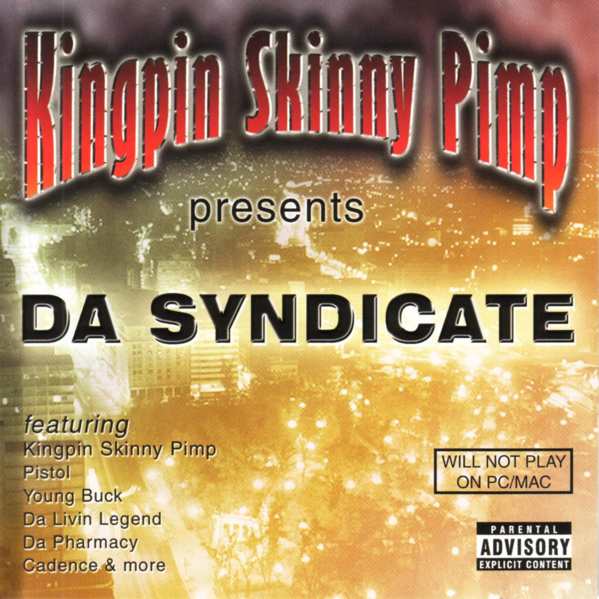Постер альбома Kingpin Skinny Pimp Presents Da Syndicate