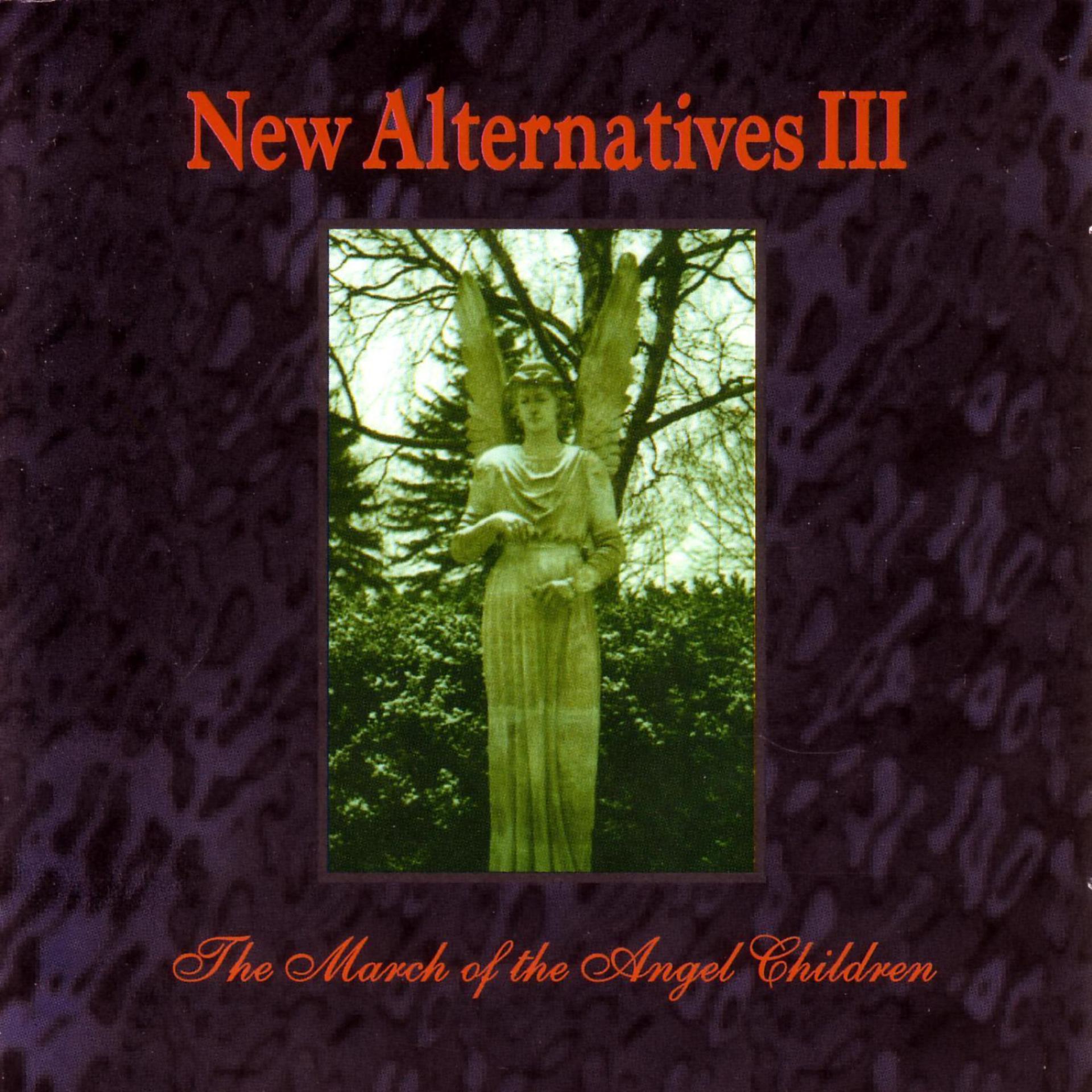 Постер альбома New Alternatives III: The March Of The Angel Children