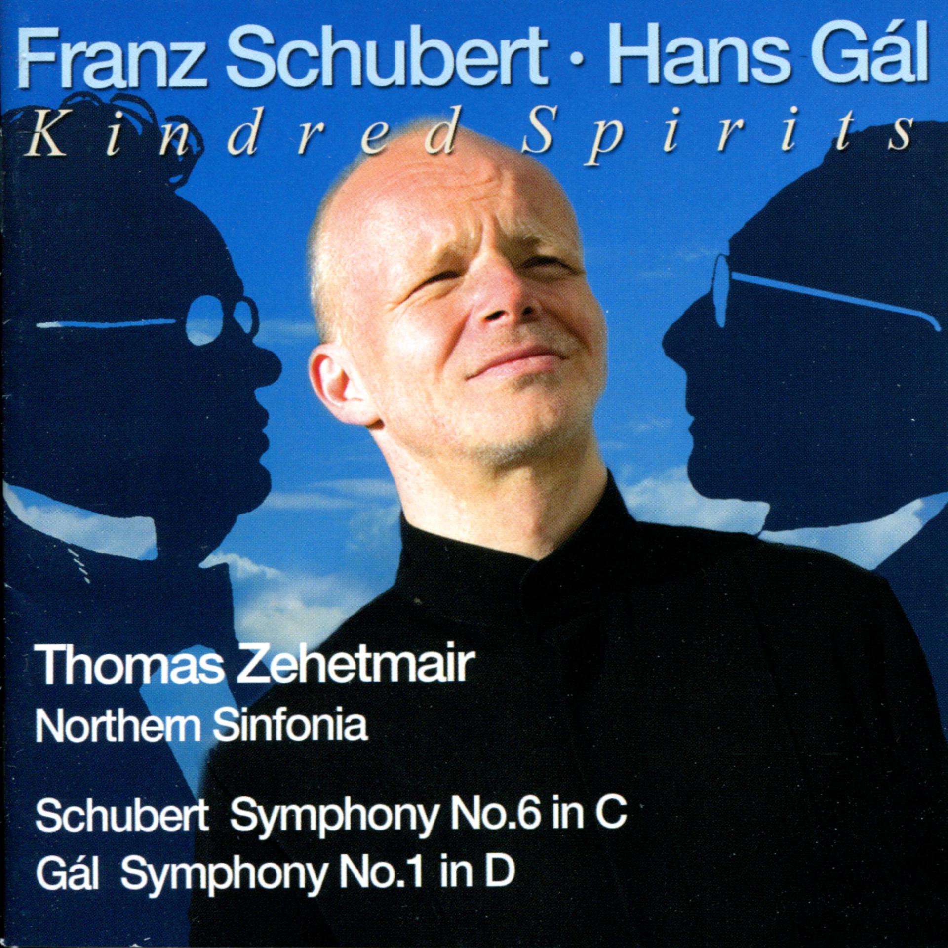 Постер альбома Schubert: Symphony No. 6 - Gal: Symphony No. 1 (world-premiere recording)