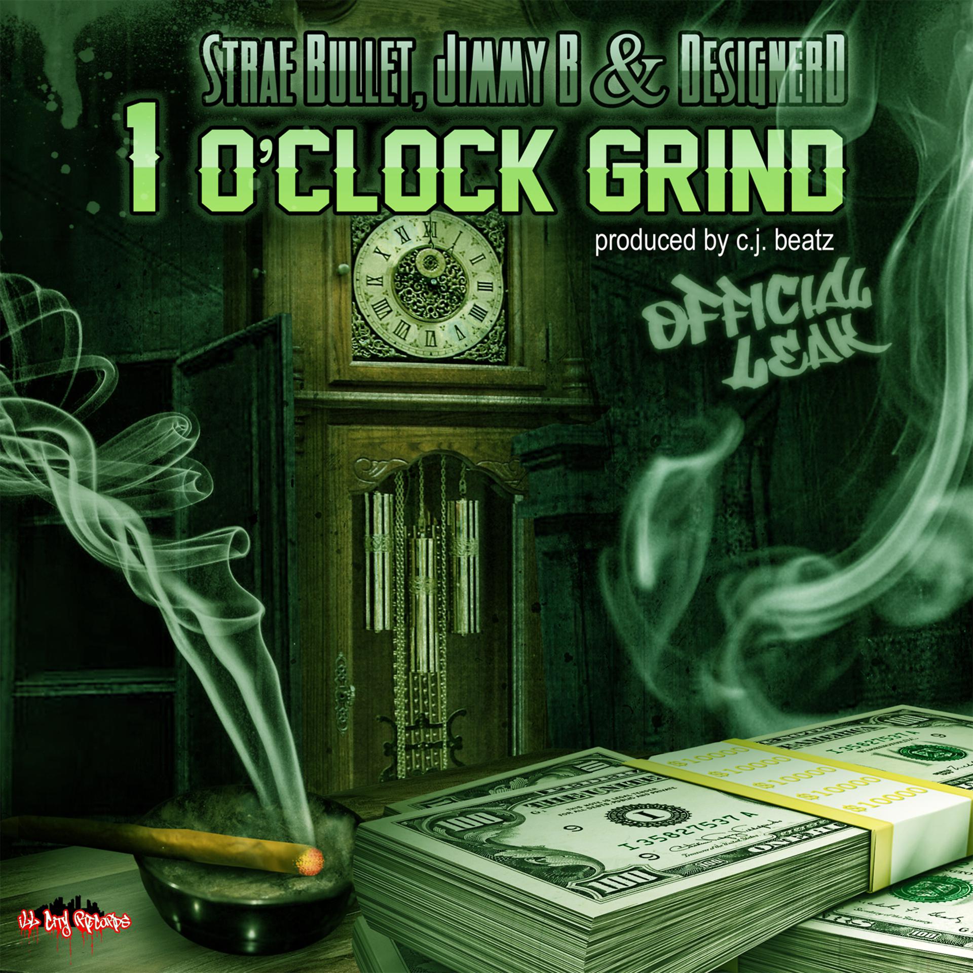 Постер альбома 1 O'clock Grind (feat. Jimmy B & Designer D)