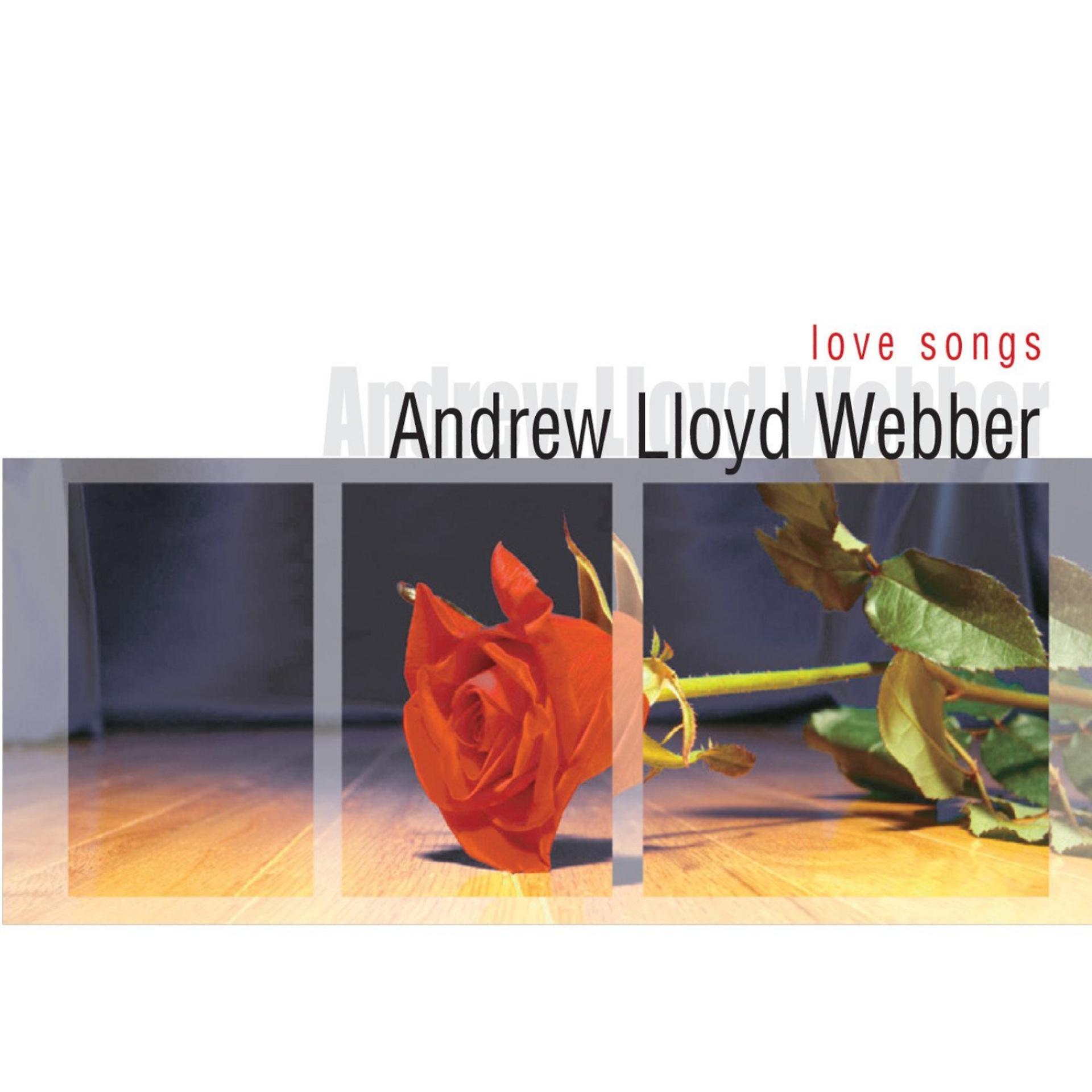 Постер альбома Andrew Lloyd Webber - Love Songs
