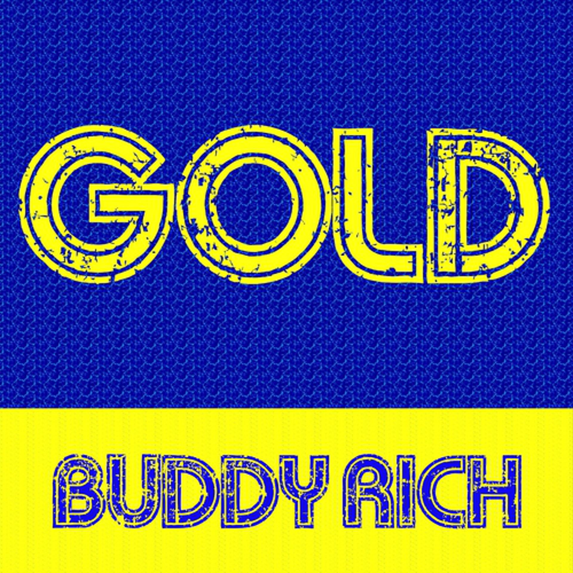 Постер альбома Gold - Buddy Rich