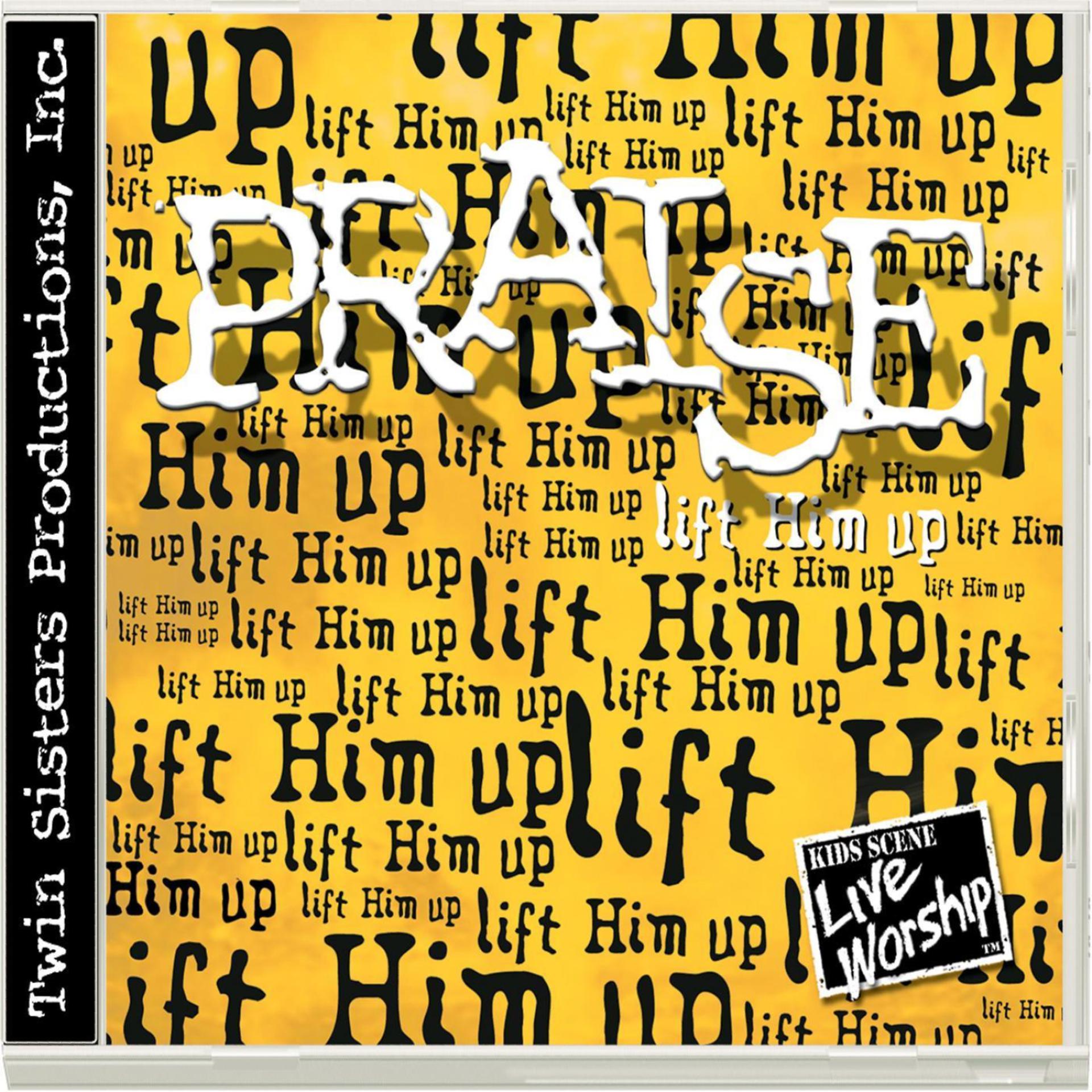 Постер альбома Praise —Lift Him Up