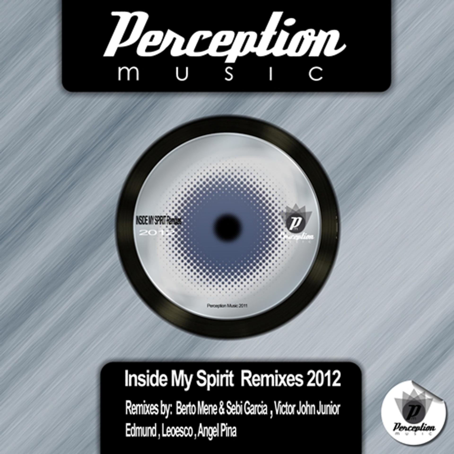 Постер альбома Inside My Spirit - 2012 Remixes