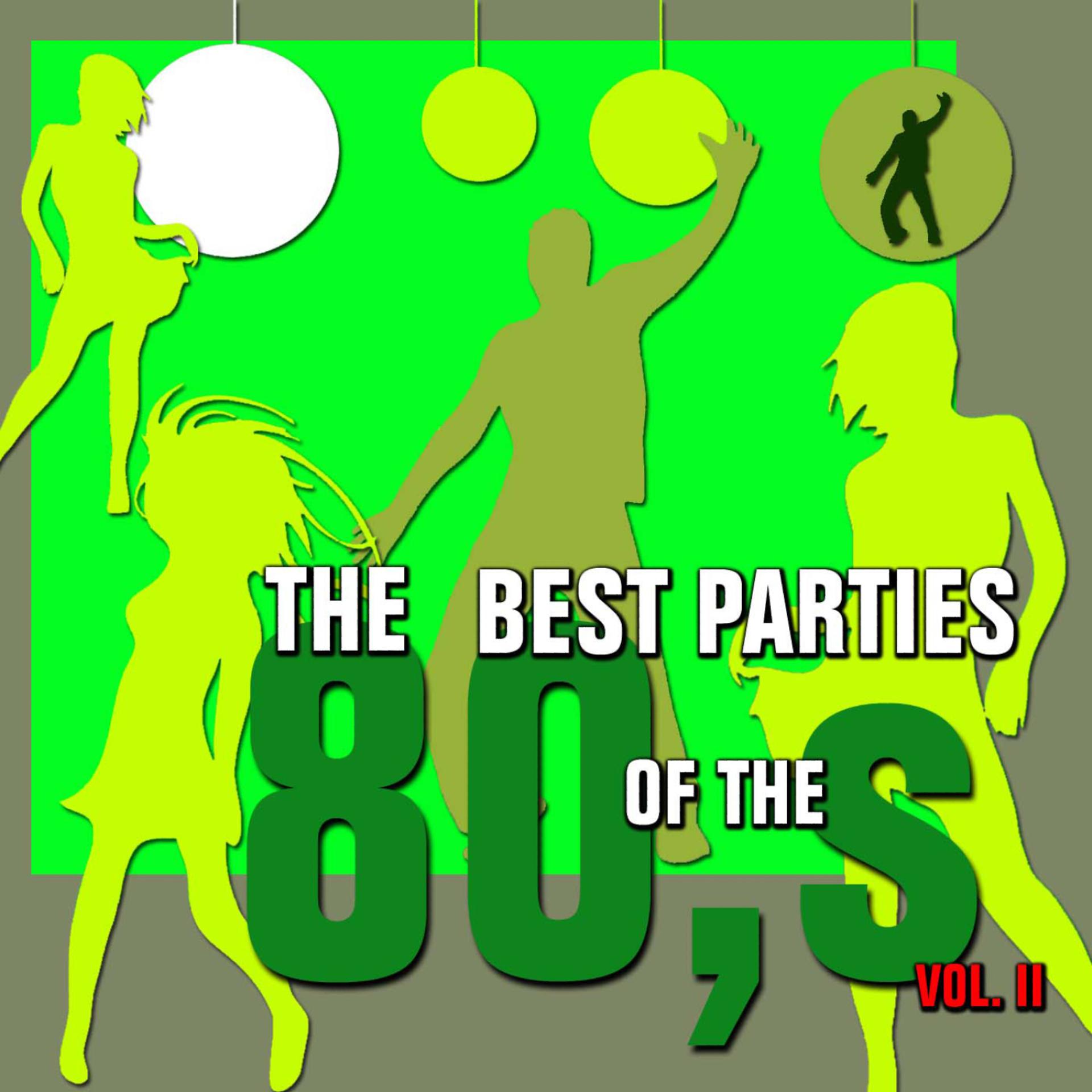 Постер альбома The Best Parties of the 80s, Vol. 2