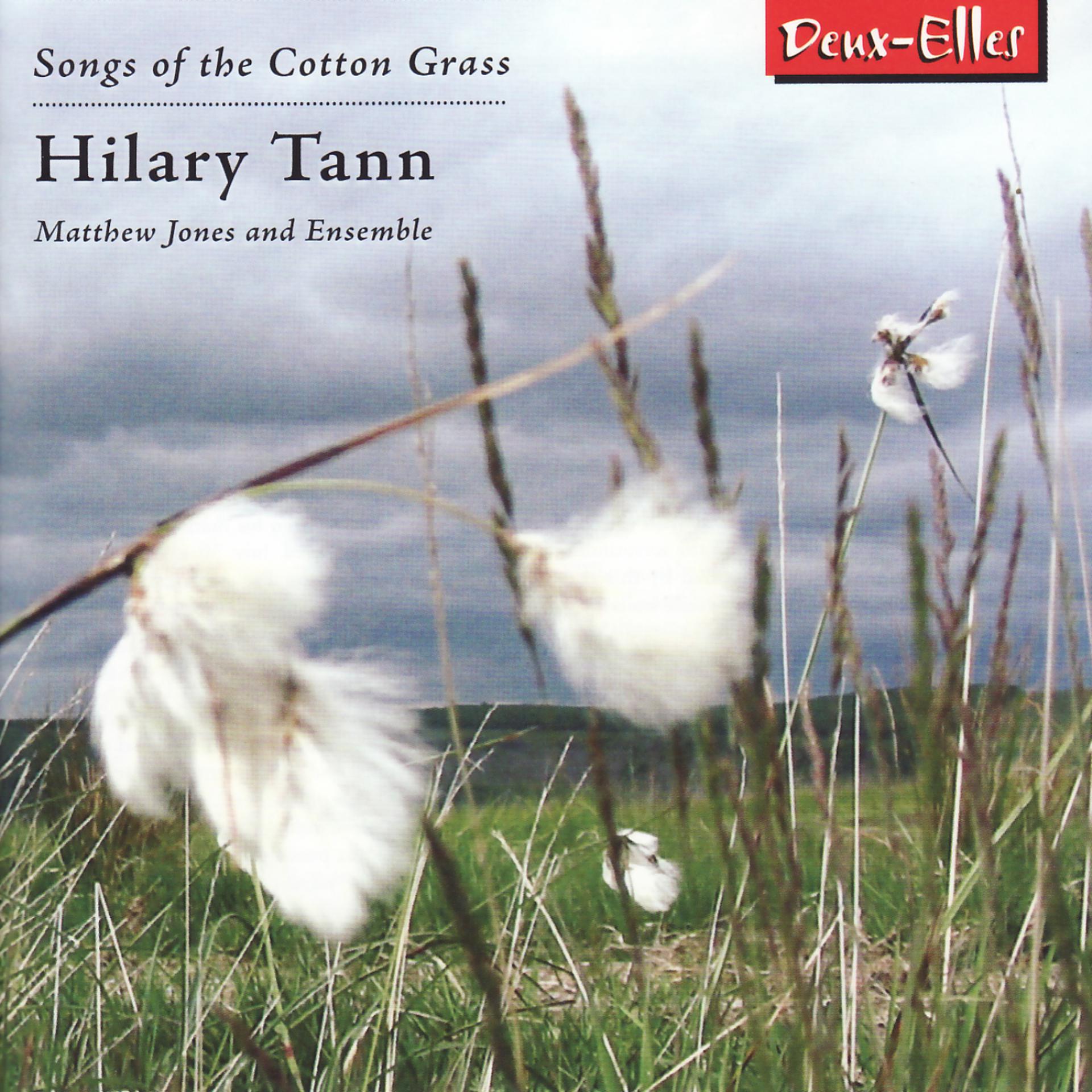 Постер альбома Tann: Songs of the Cotton Grass