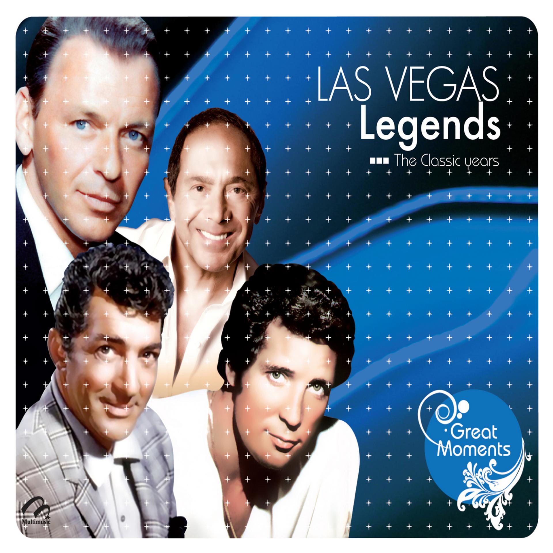 Постер альбома Las Vegas Legends the Classic Years