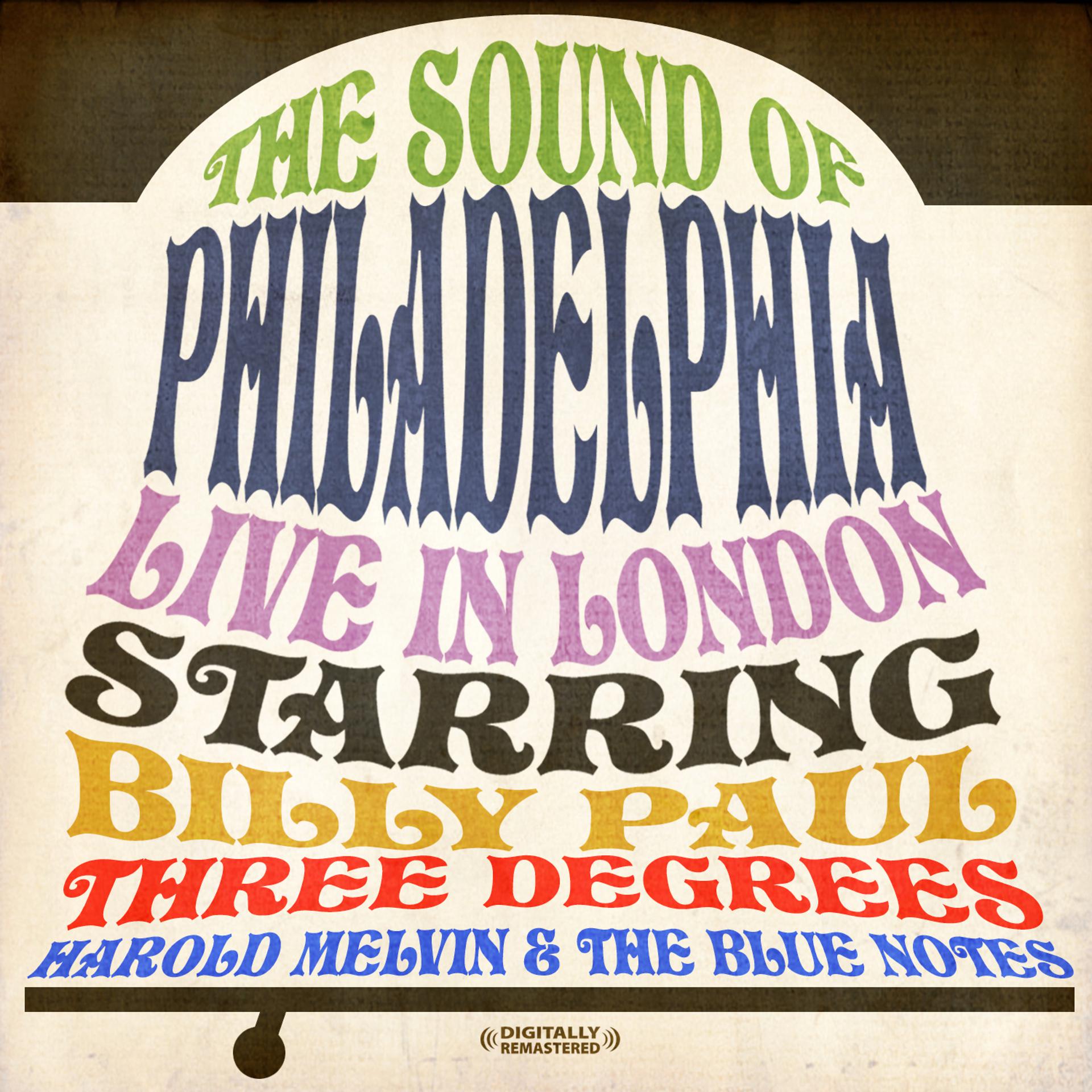 Постер альбома The Sound Of Philadelphia (Live In London) (Digitally Remastered)
