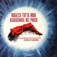 Постер альбома Ragazza tutta nuda assassinata nel parco / L'occhio del ragno (Original Motion Picture Soundtrack)