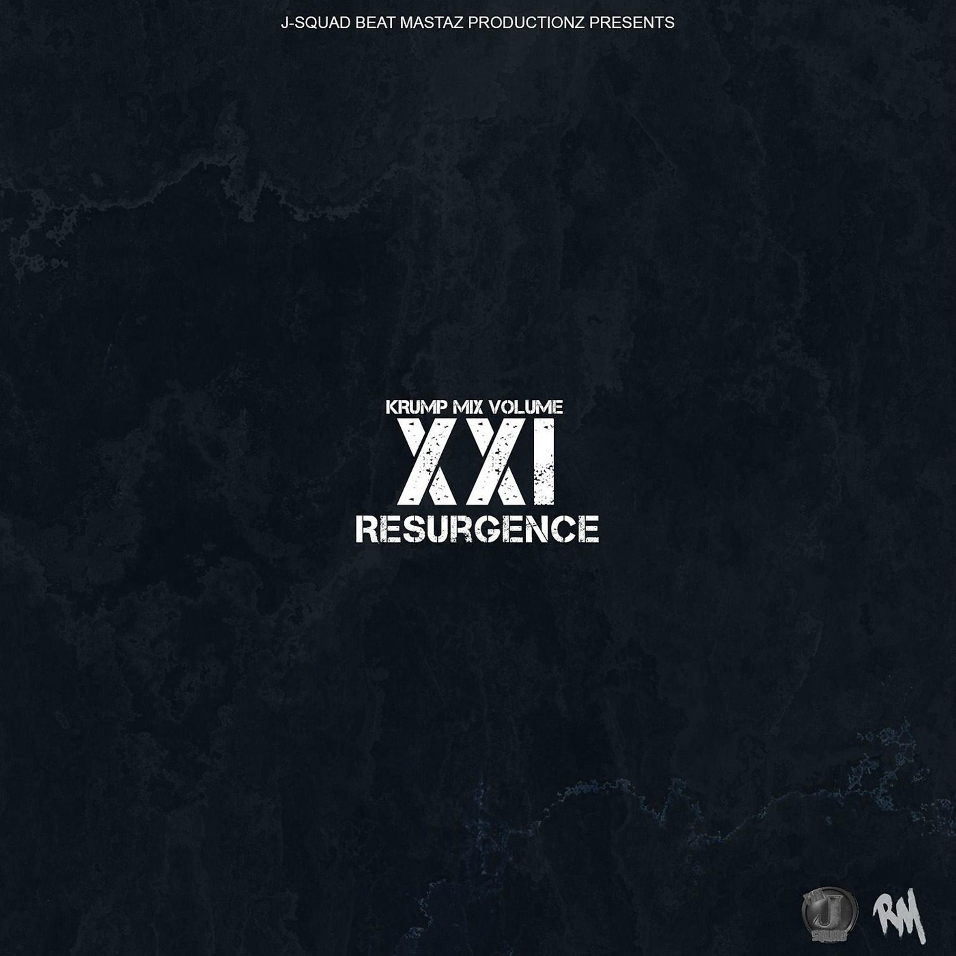 Постер альбома J-Squad Krump Mix, Vol. 21: "Resurgence"