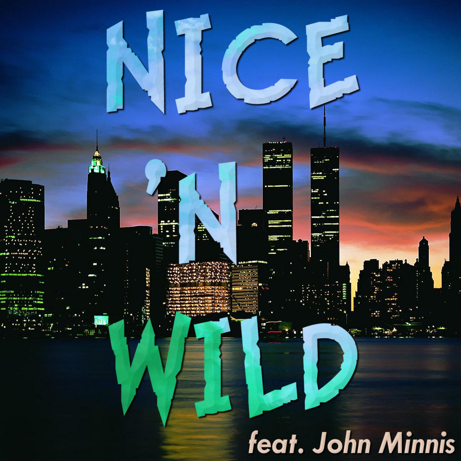 Постер альбома Nice & Wild