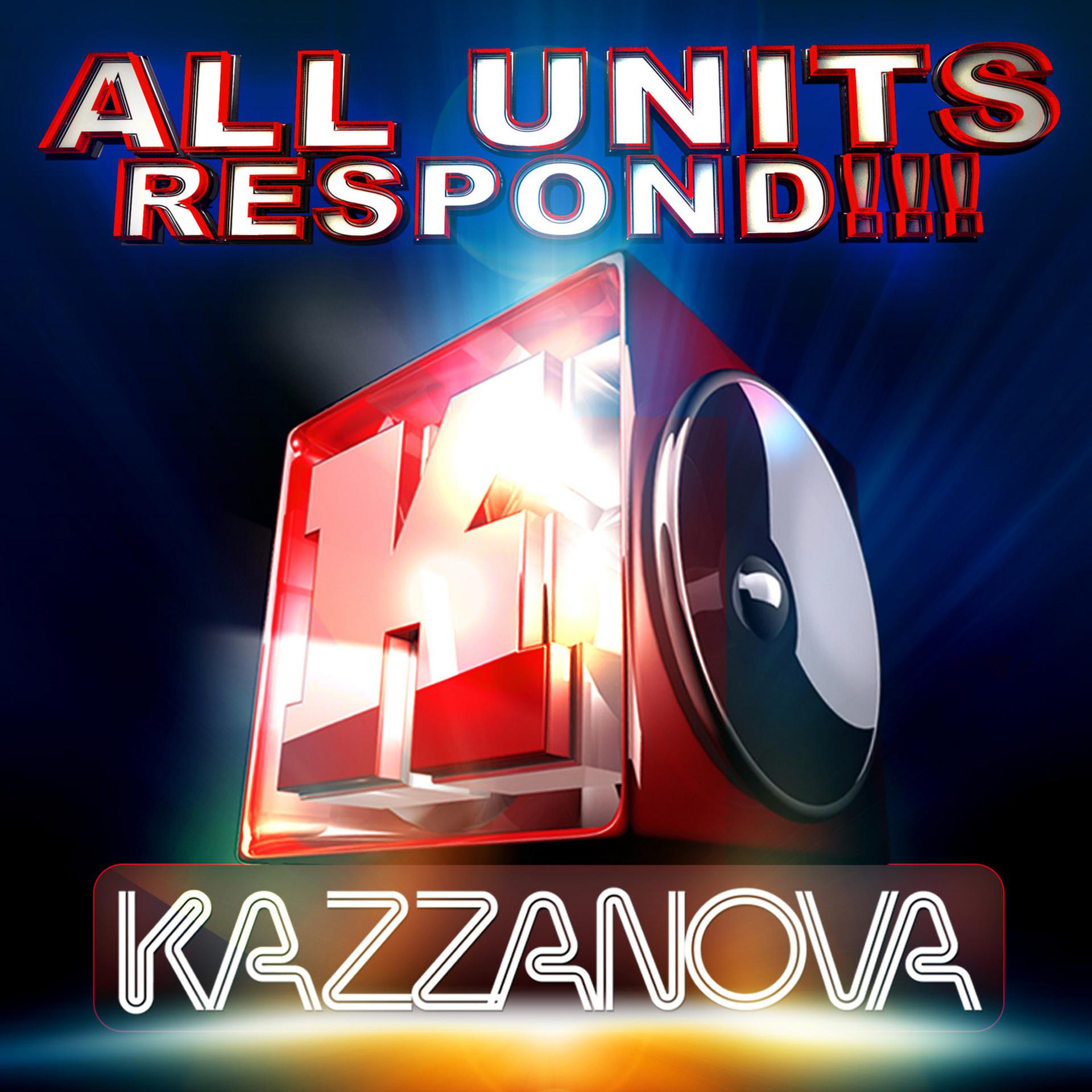 Постер альбома All Units Respond!!!