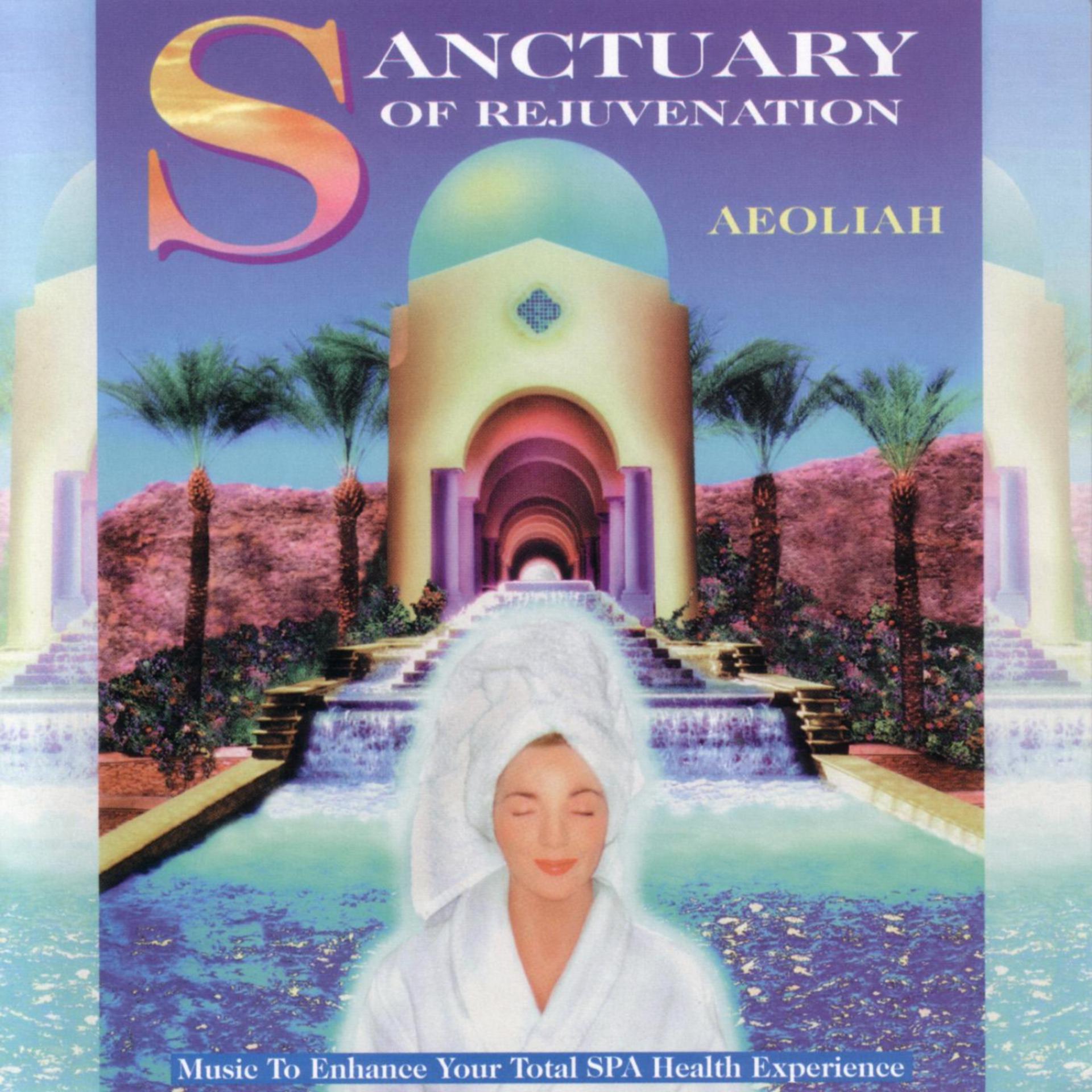 Постер альбома Sanctuary Of Rejuvenation