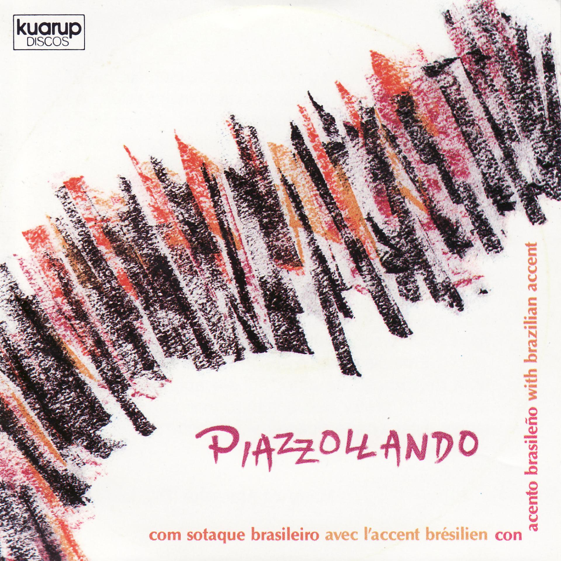 Постер альбома Piazzollando: com sotaque brasileiro