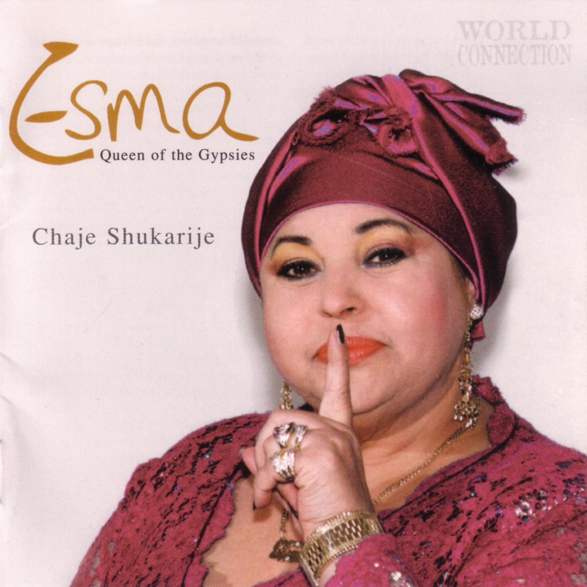 Постер альбома Esma - Chaje Shukarije