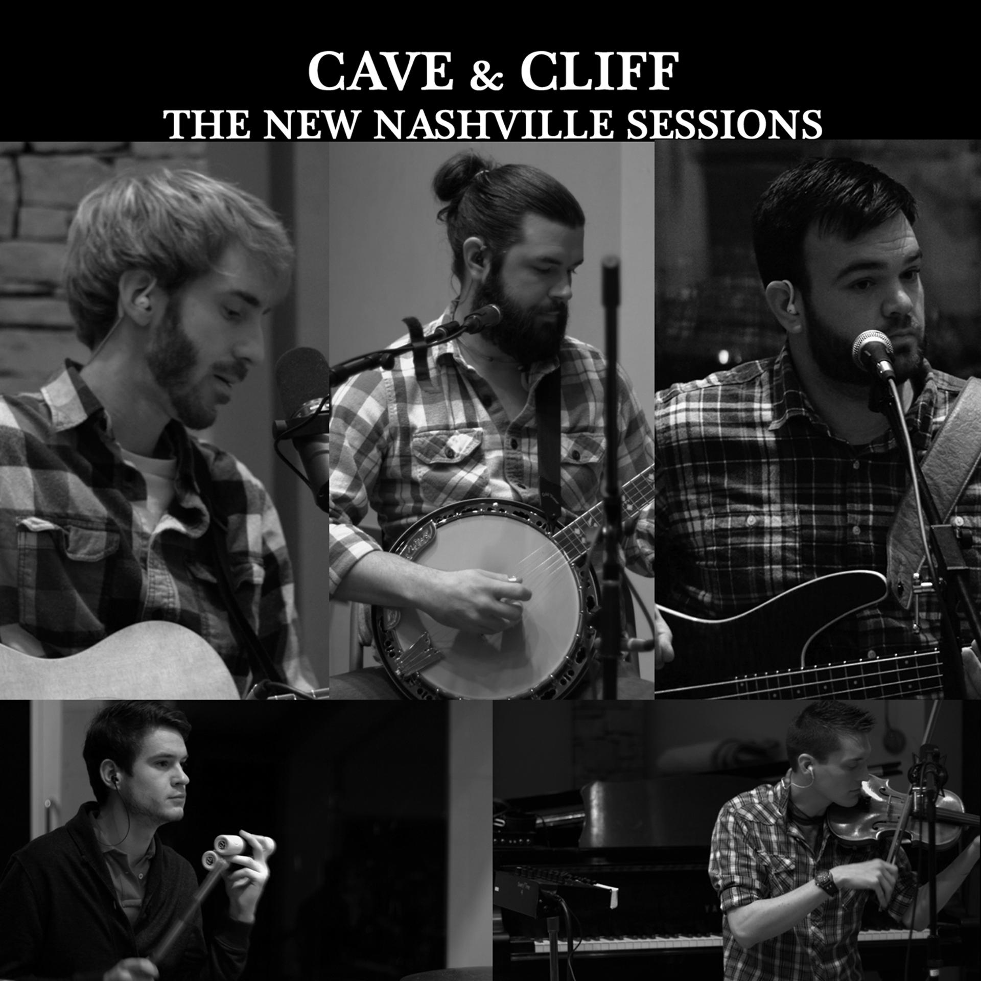 Постер альбома The New Nashville Sessions - Cave & Cliff