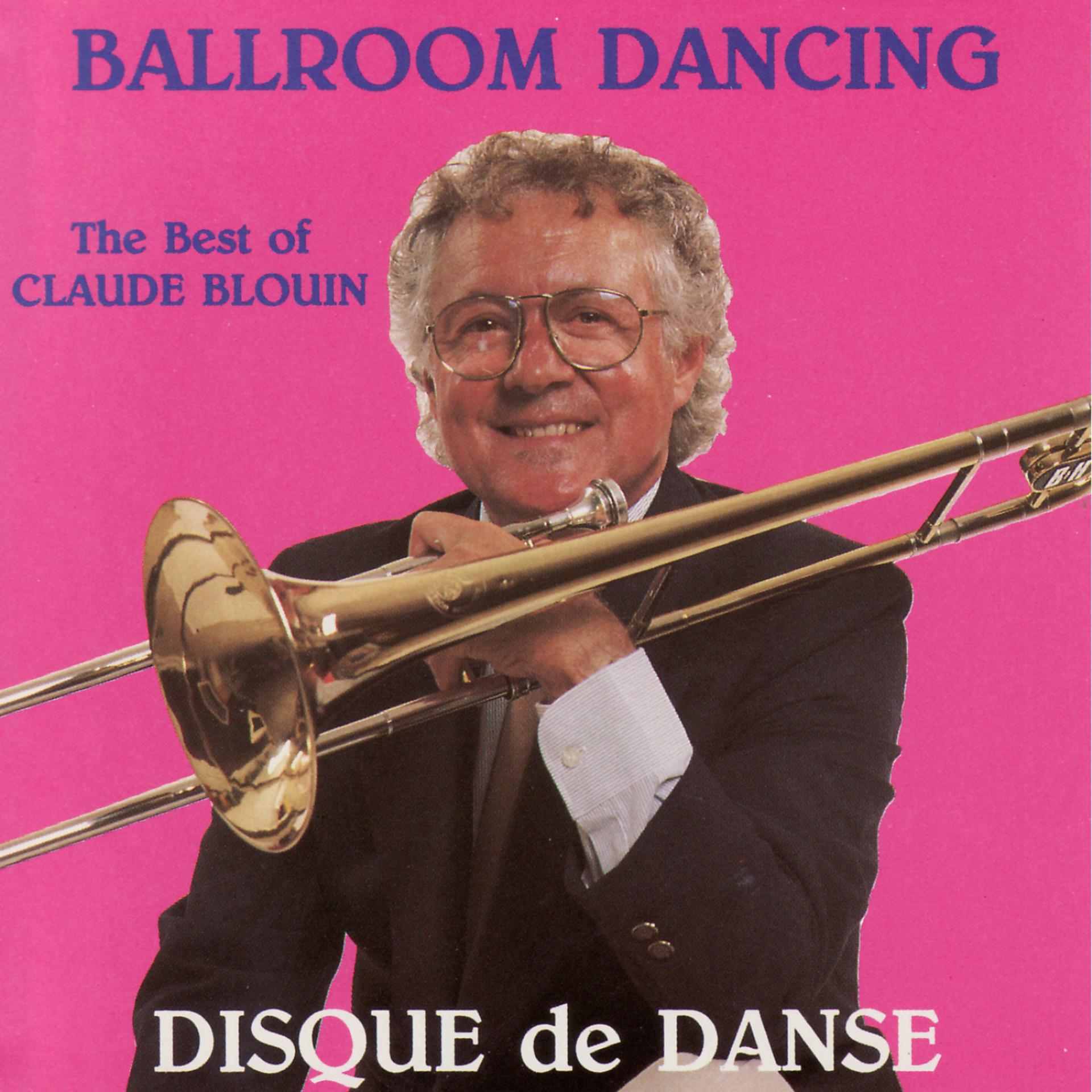 Постер альбома The Best of Claude Blouin (Disque de Danse)
