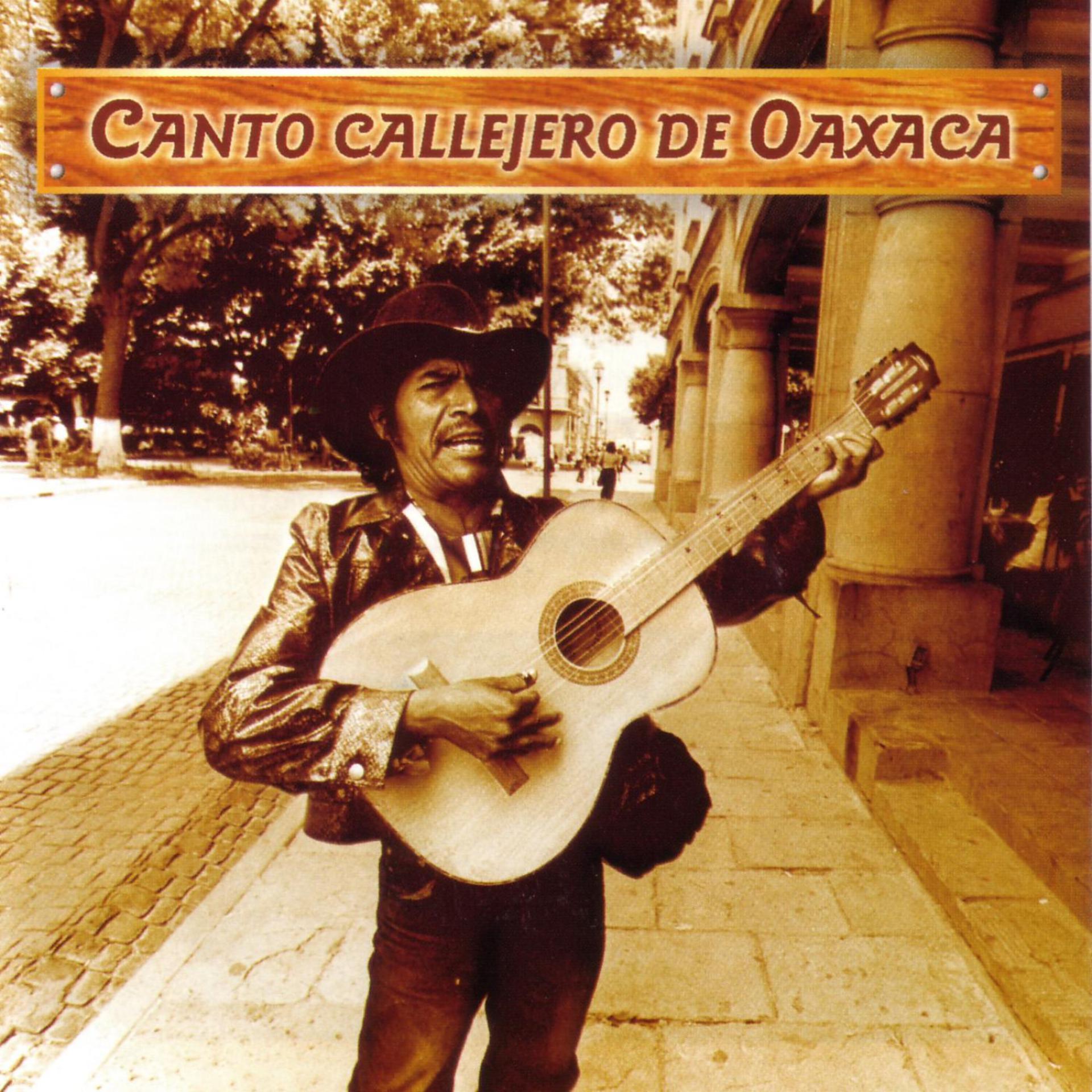 Постер альбома Canto callejero de Oaxaca