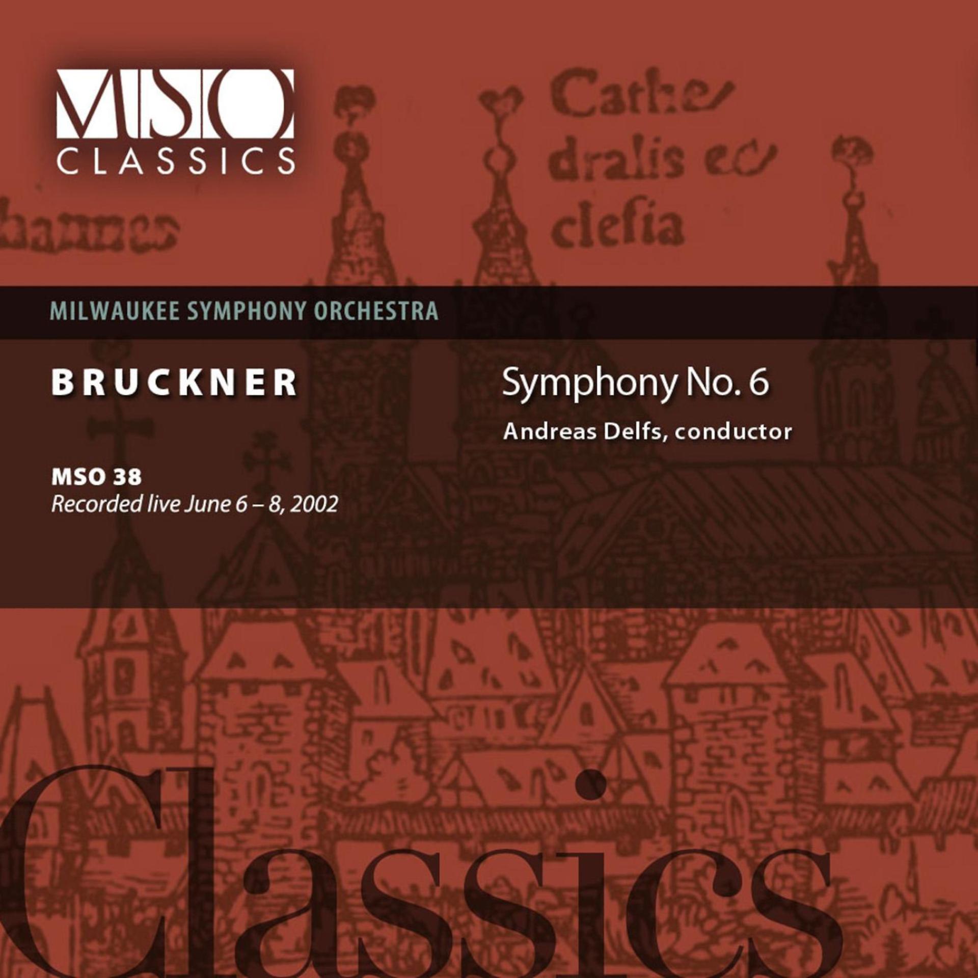 Постер альбома BRUCKNER:  Symphony No. 6 in A major