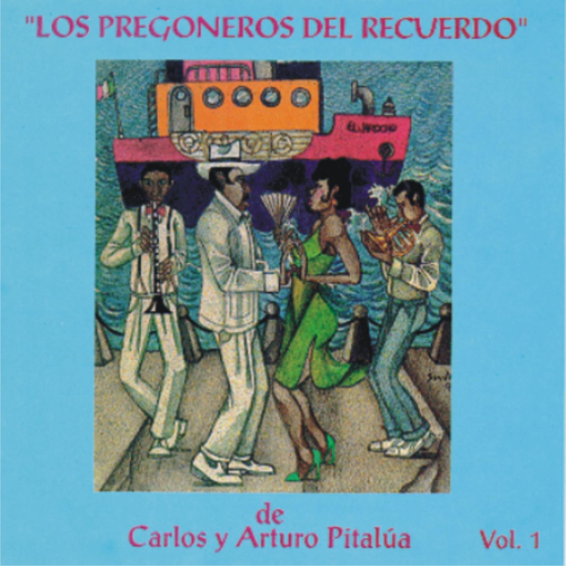 Постер альбома Los Pregoneros del Recuerdo (vol. 1)