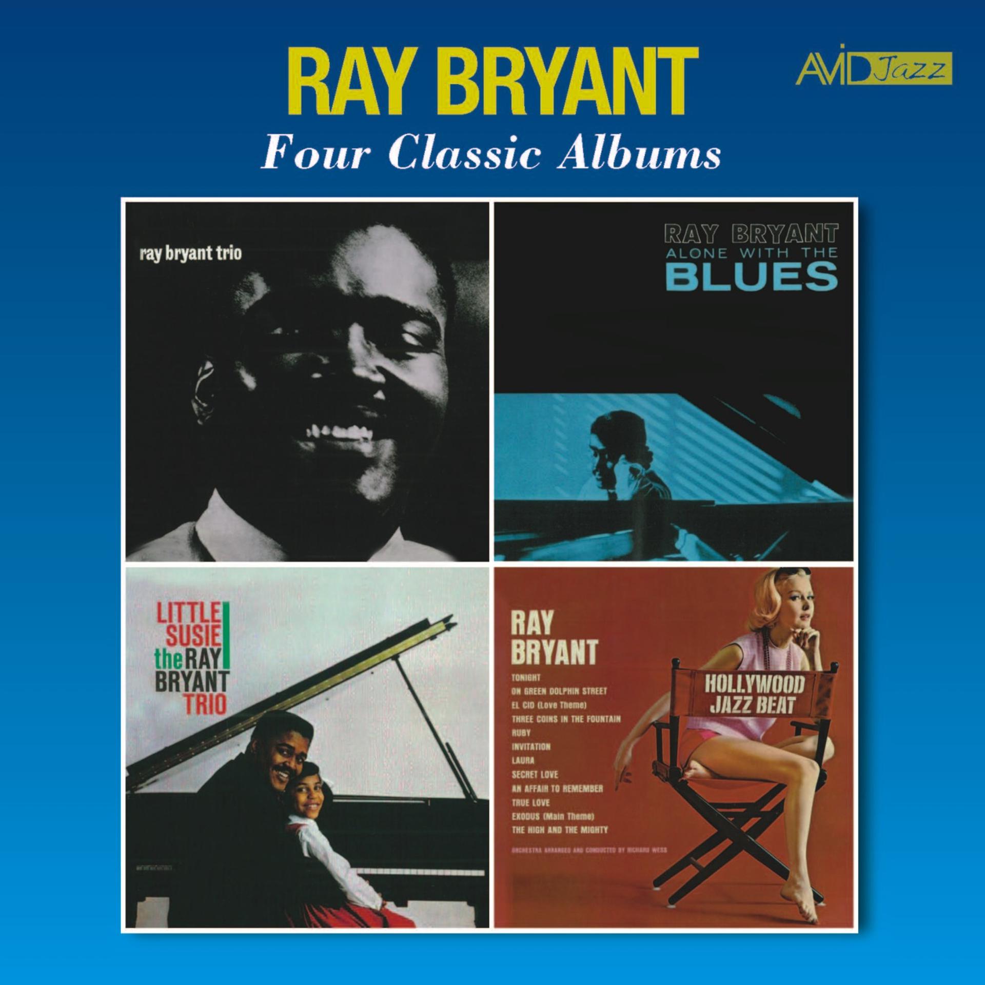 Постер альбома Four Classic Albums (Ray Bryant Trio 1956 / Alone with the Blues / Little Susie / Hollywood Jazz Beat) [Remastered]
