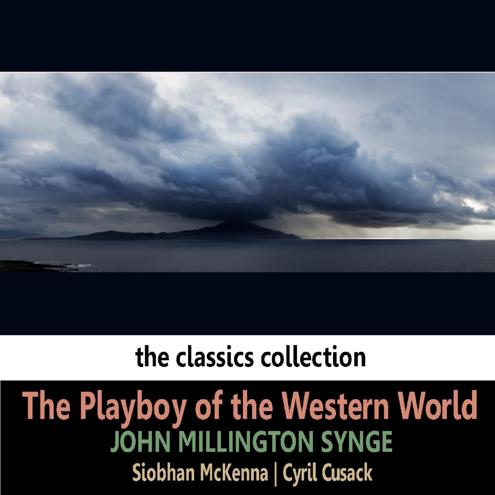 Постер альбома John Millington Synge: The Playboy of the Western World