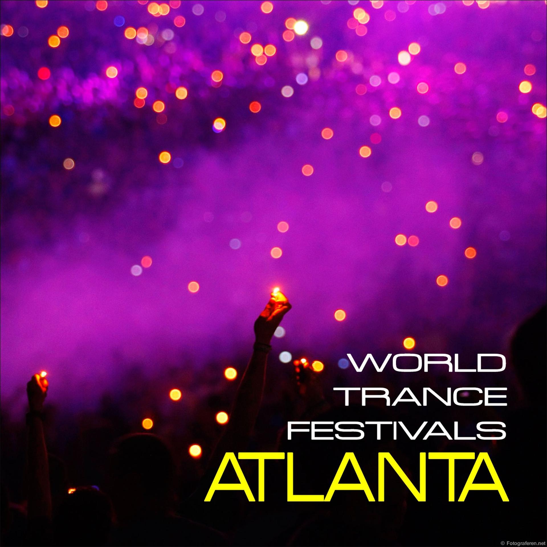 Постер альбома World Trance Festivals - Atlanta