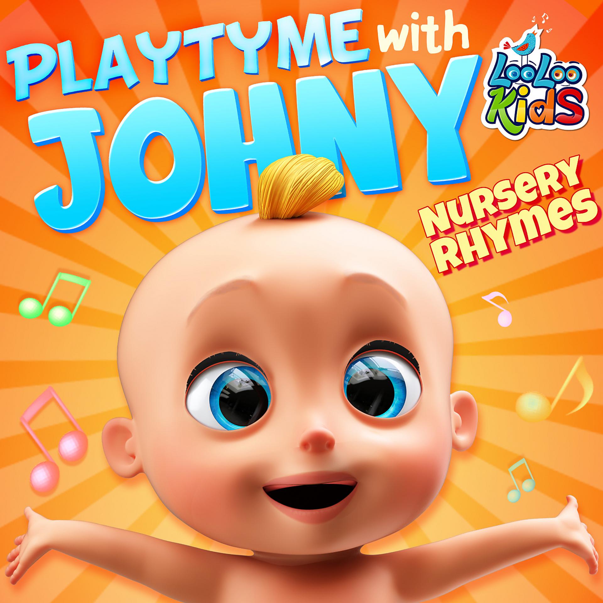 Постер альбома Playtime with Johny | Nursery Rhymes
