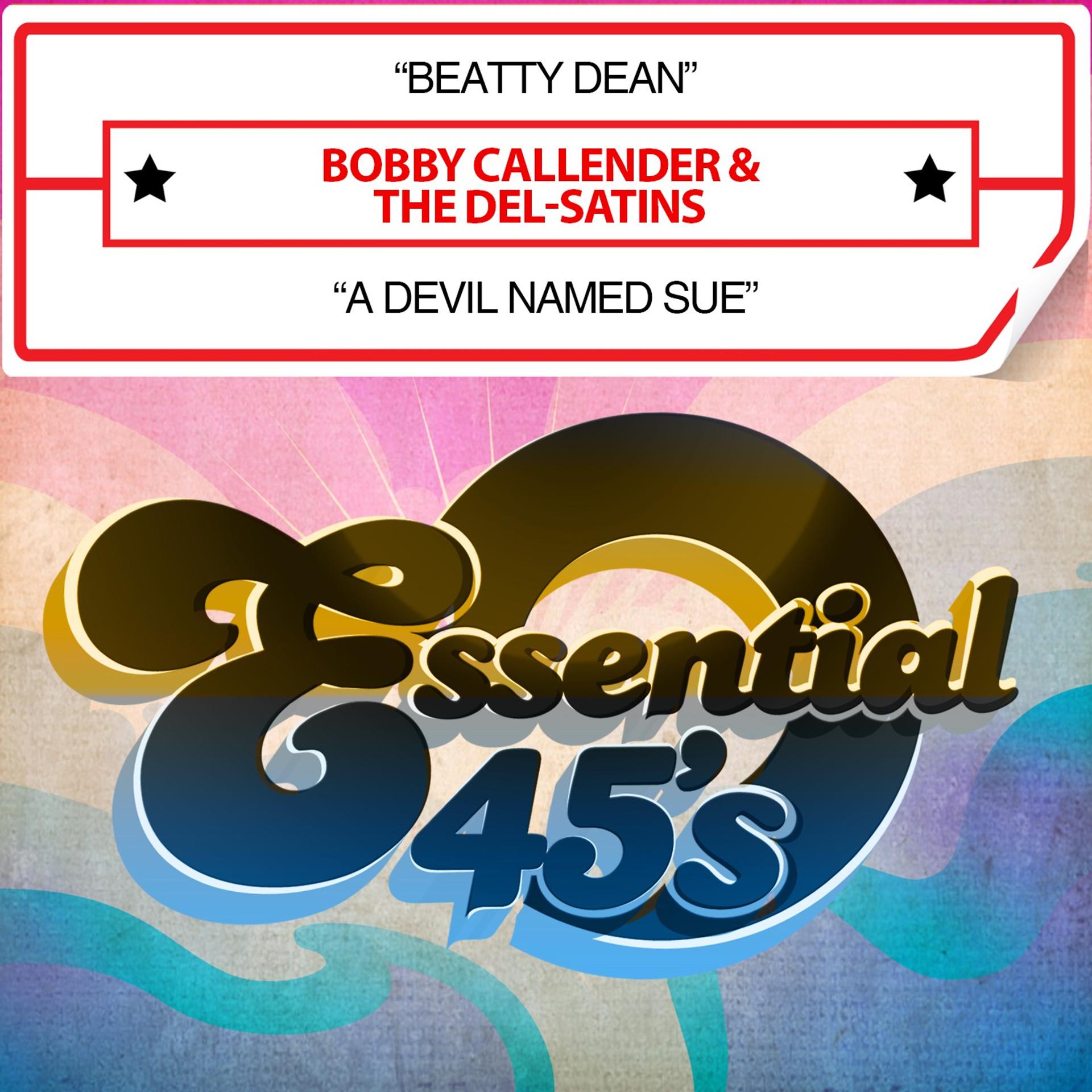 Постер альбома Beatty Dean / A Devil Named Sue (Digital 45)