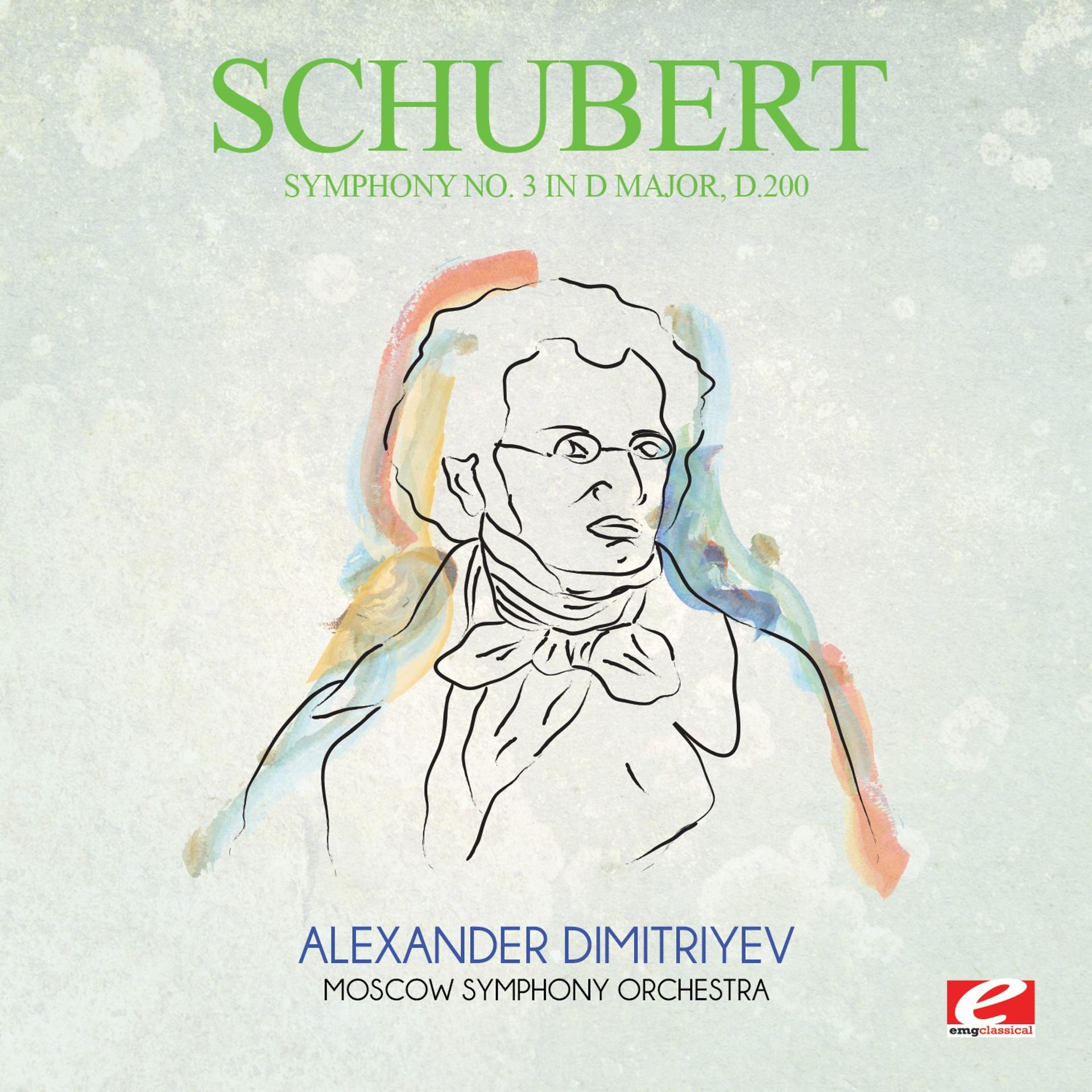 Постер альбома Schubert: Symphony No. 3 in D Major, D.200 (Digitally Remastered)