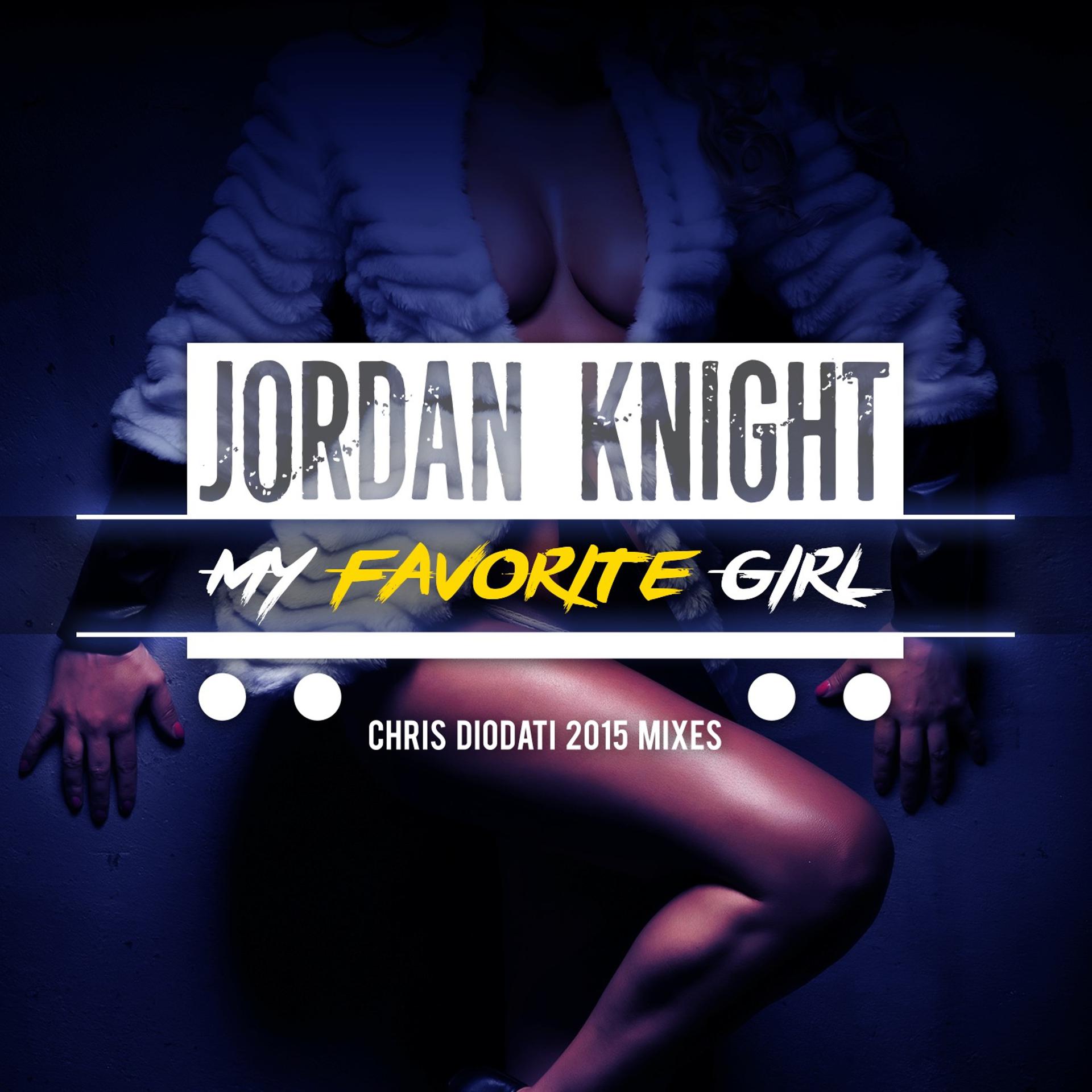 Постер альбома My Favorite Girl (Chris Diodati 2015 Mixes)
