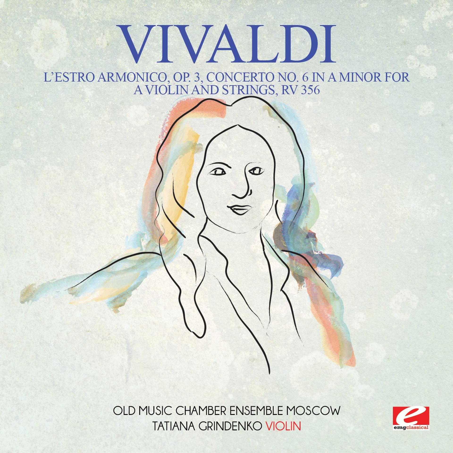 Постер альбома Vivaldi: L'estro Armonico, Op. 3, Concerto No. 6 in A Minor for a Violin and Strings, RV 356 (Digitally Remastered)