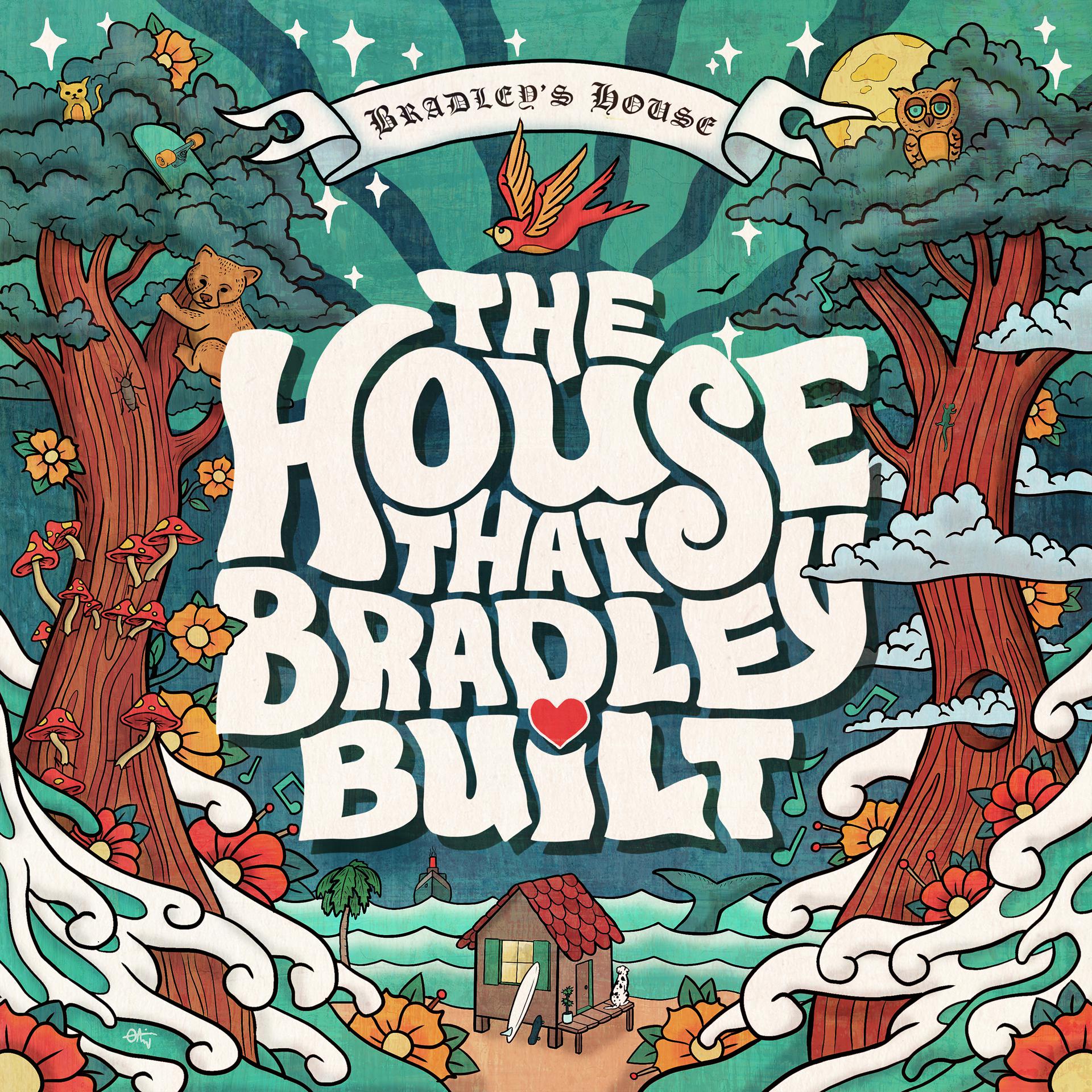 Постер альбома The House That Bradley Built