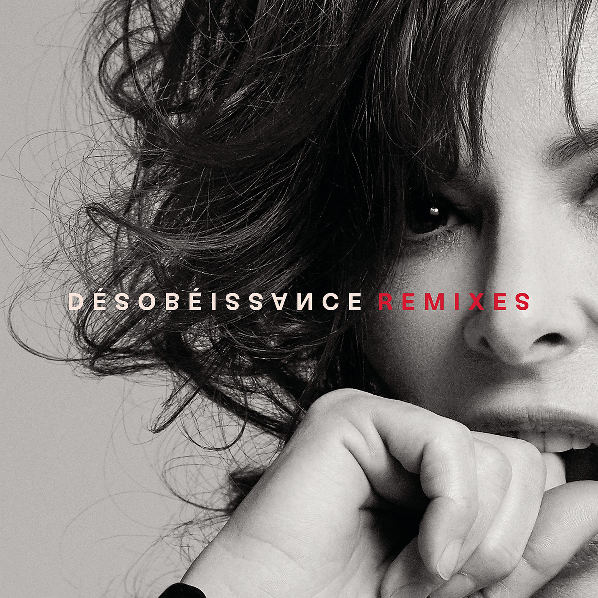 Постер альбома Désobéissance (Remixes)