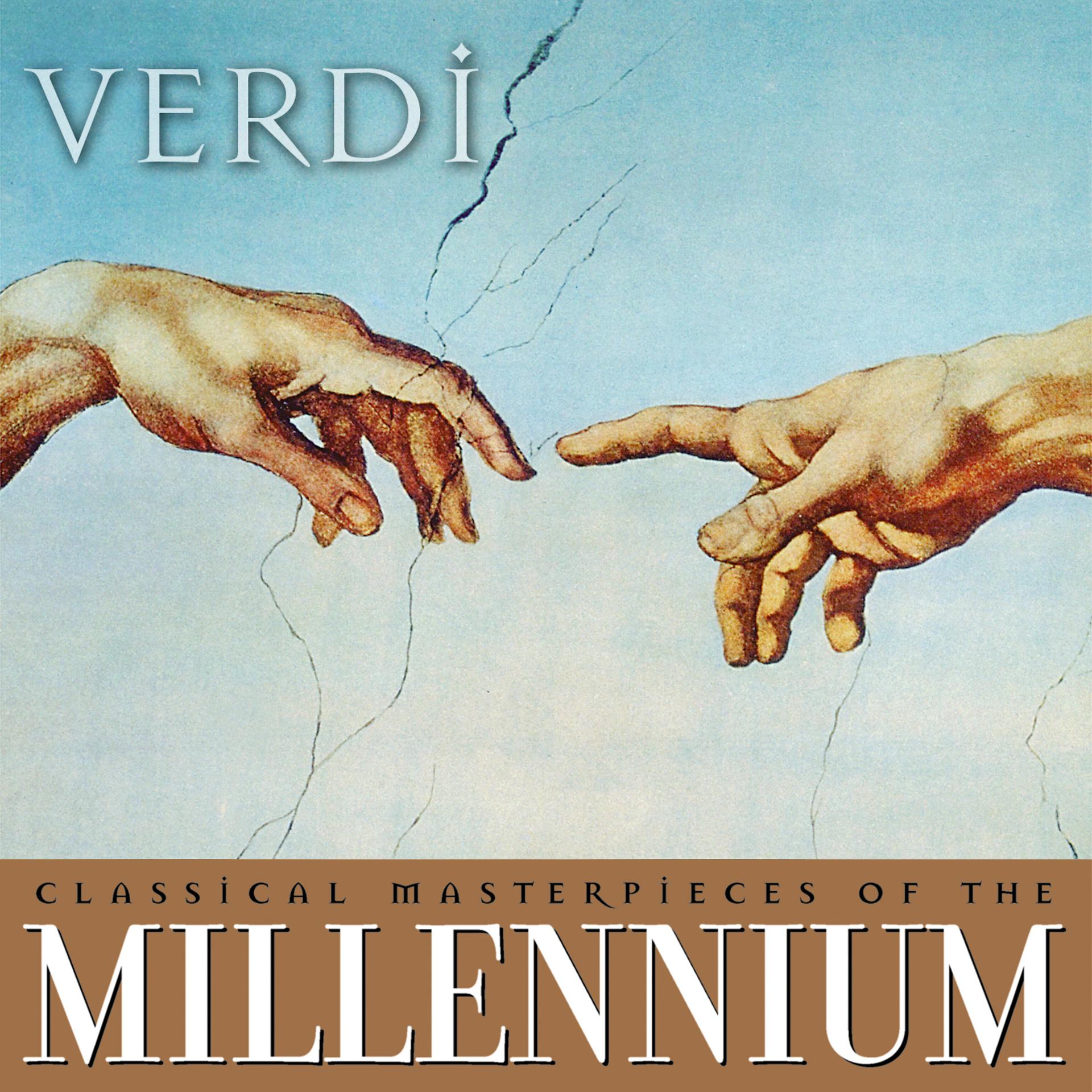 Постер альбома Classical Masterpieces of the Millennium: Verdi