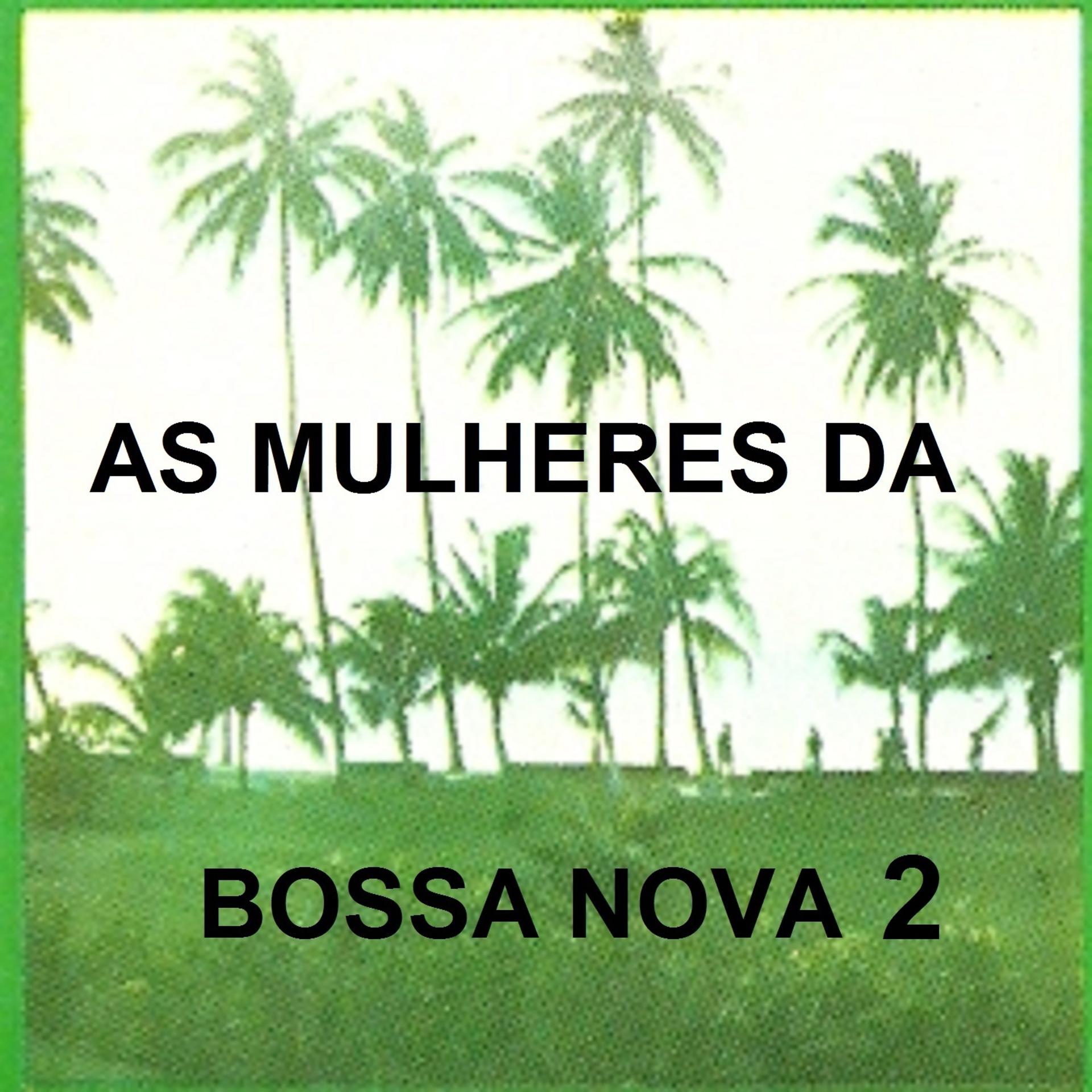 Постер альбома As Mulheres da Bossa Nova 2