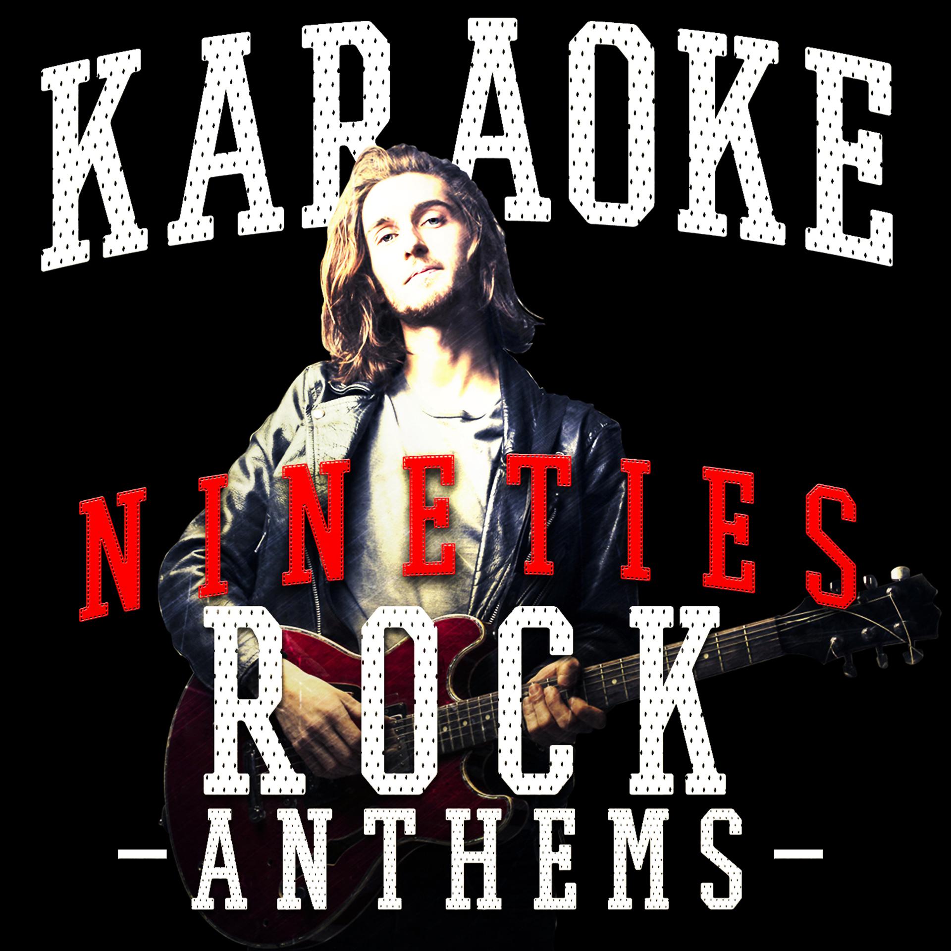 Постер альбома Karaoke - Nineties Rock Anthems