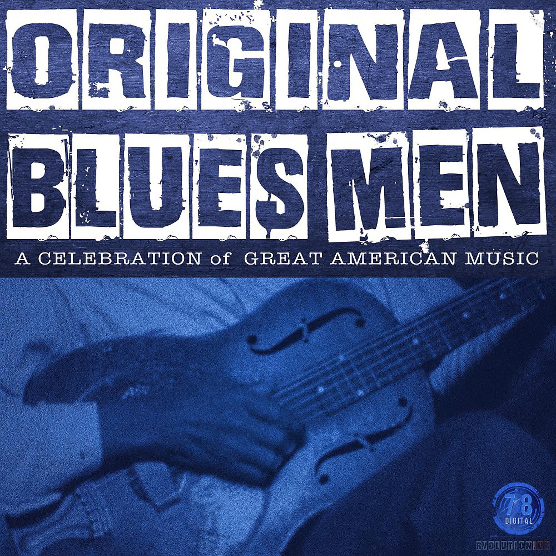 Постер альбома Original Blues Men